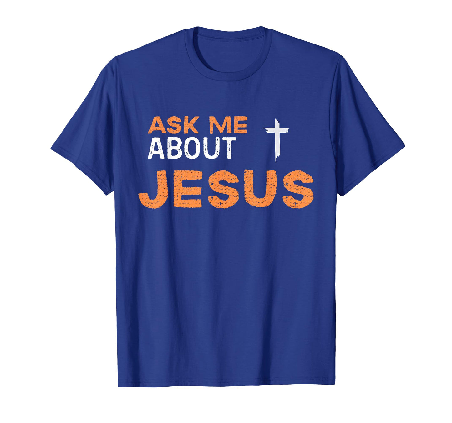 Ask Me About Jesus Evangelism Christian Cross Design T-Shirt