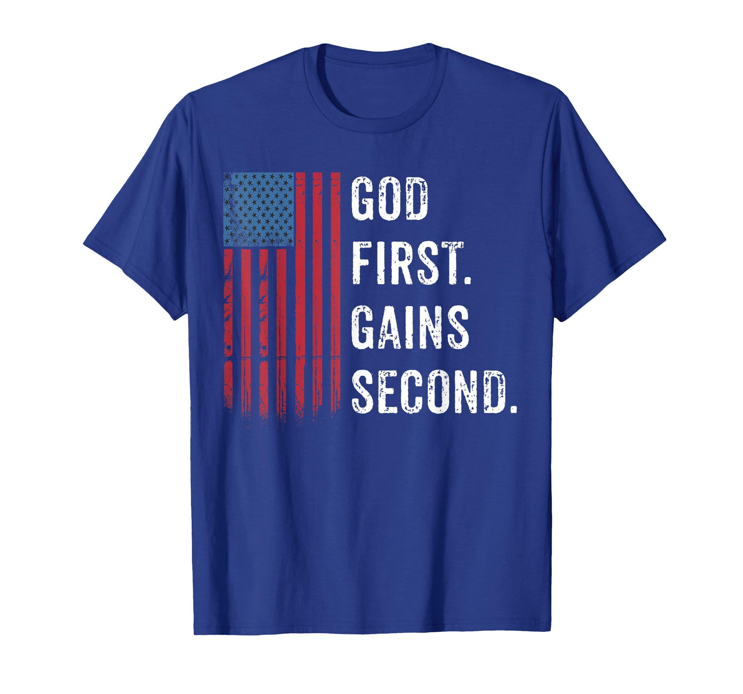 God First. Gains Second. American Flag Christian Gym Workout T-Shirt