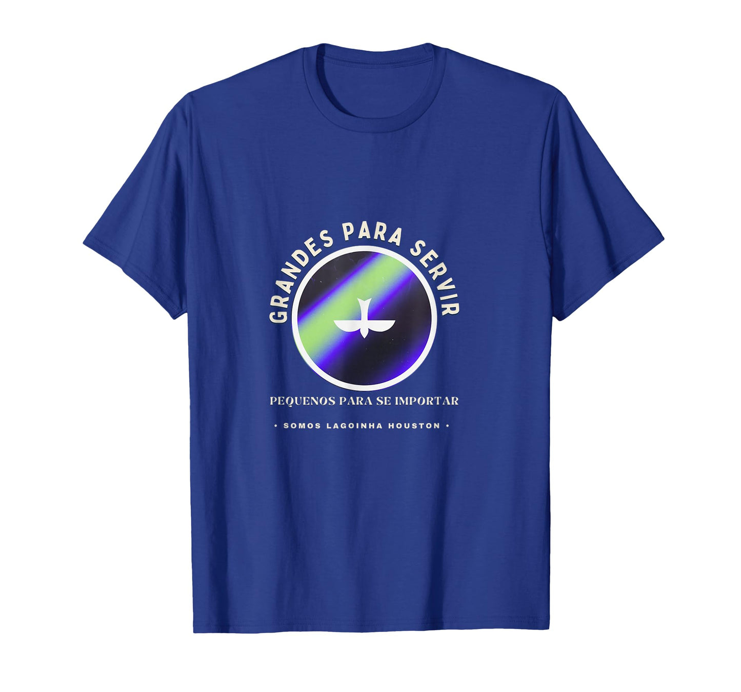 Grandes para Servir β Lagoinha Houston T-Shirt