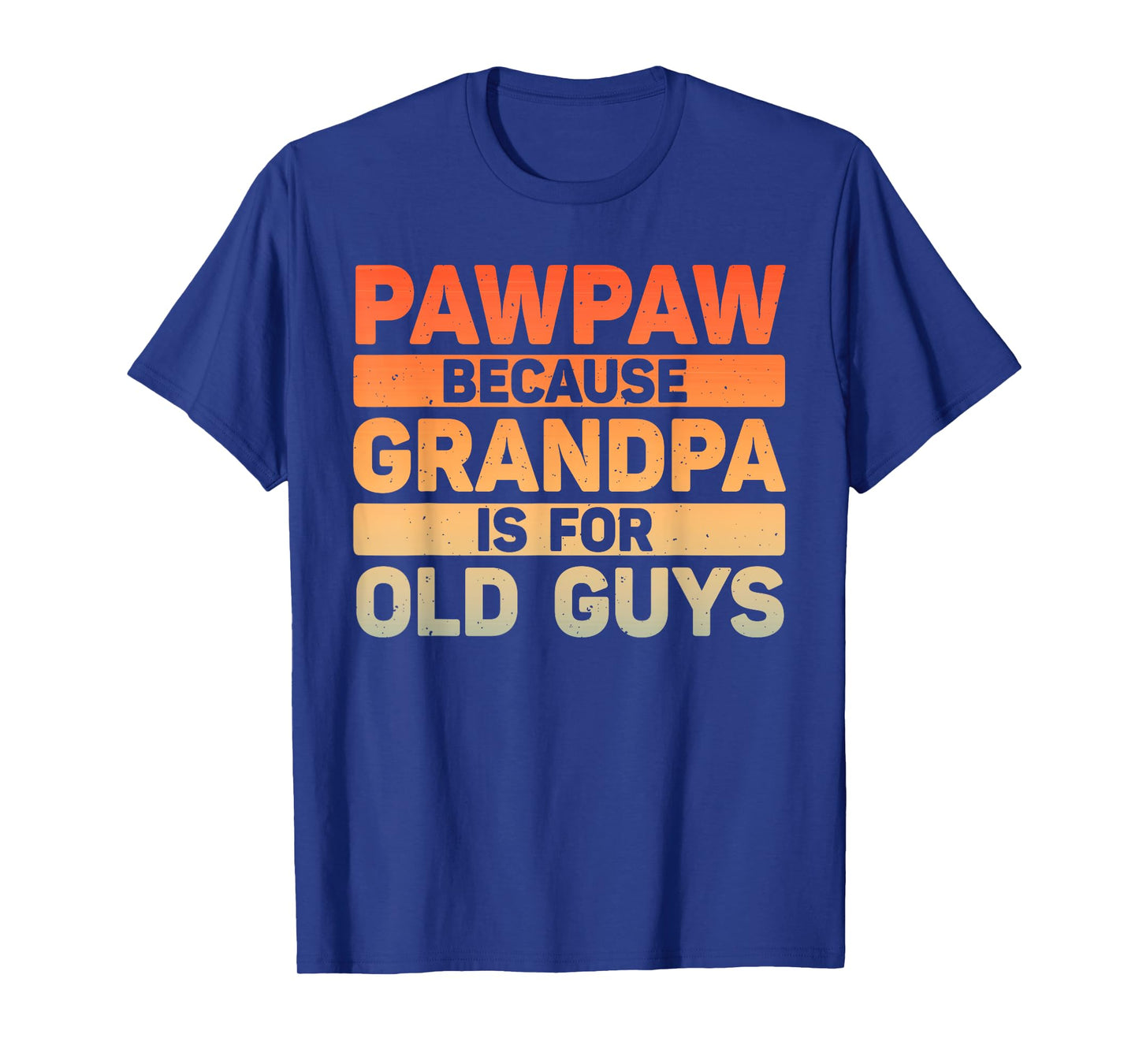 Pawpaw Design For Grandpa From Grandkids Father's Day Pawpaw T-Shirt