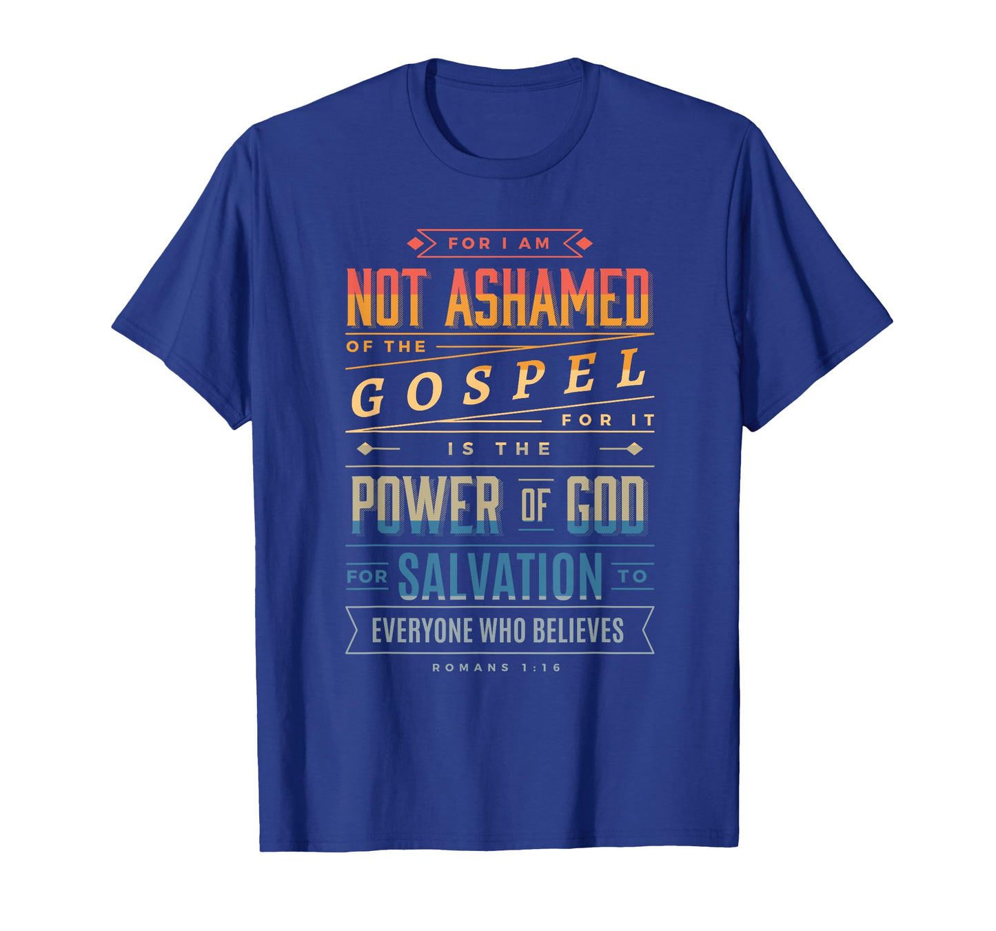 I am Not Ashamed of the Gospel - Christian Bible Verse 4 T-Shirt
