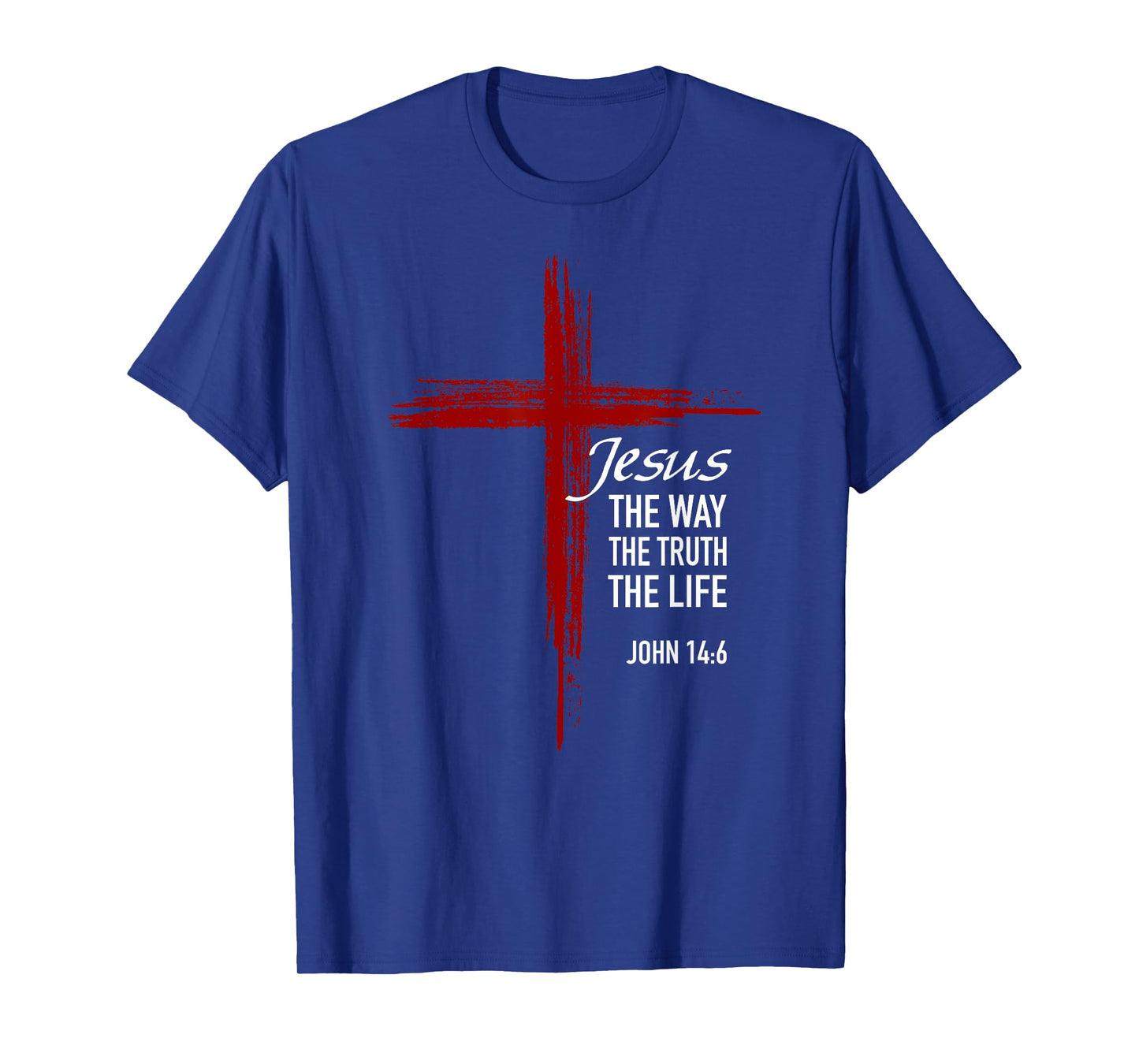 Jesus The Way The Truth The Life Christian Cross Bible Verse T-Shirt
