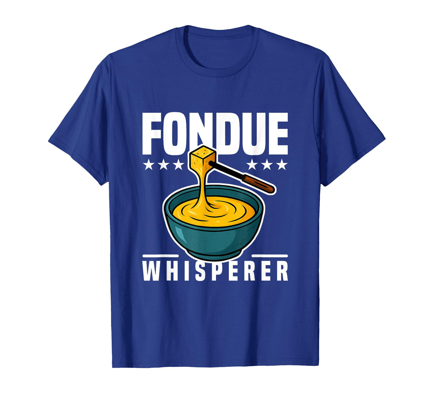 Cooking Jokes Funny Cheese Party Ideas The Fondue Whisperer T-Shirt