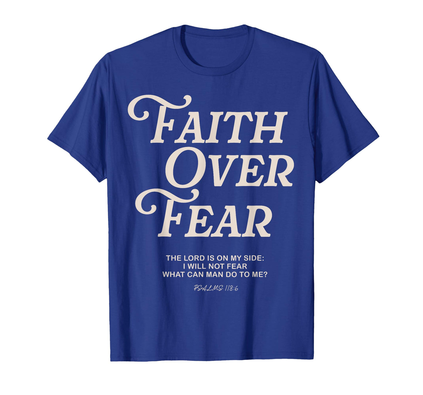 Faith Over Fear Bible Verse Christian Scripture Jesus Faith T-Shirt