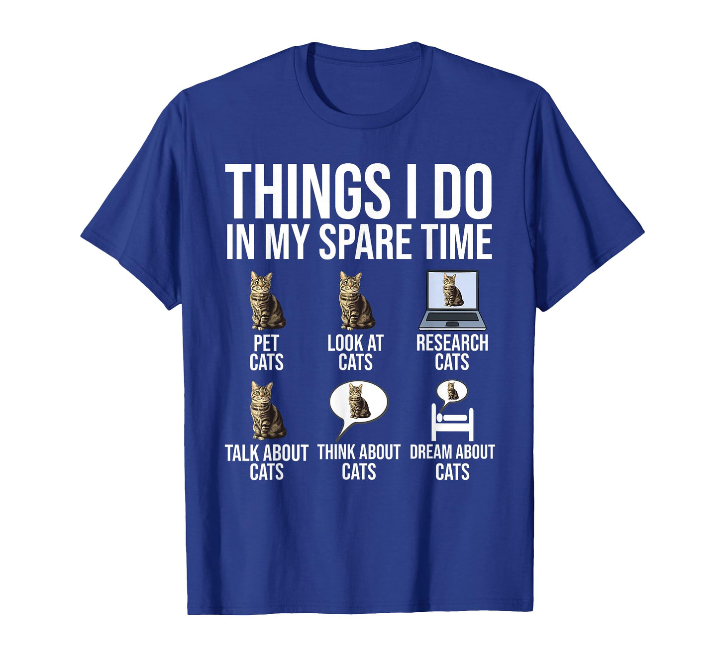 Things I Do In My Spare Time Cats Funny Cat Lover T-Shirt