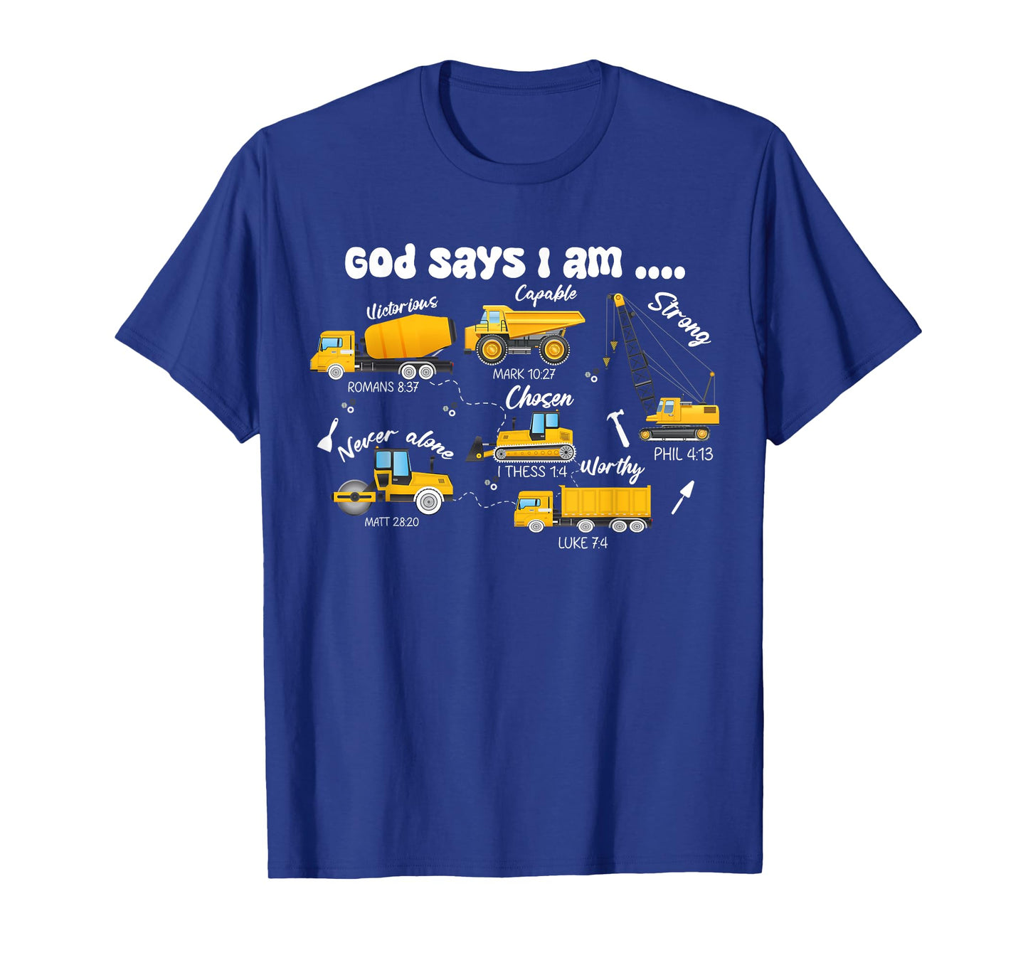 God Says I Am Boys Truck Construction Bible Verse Christian T-Shirt
