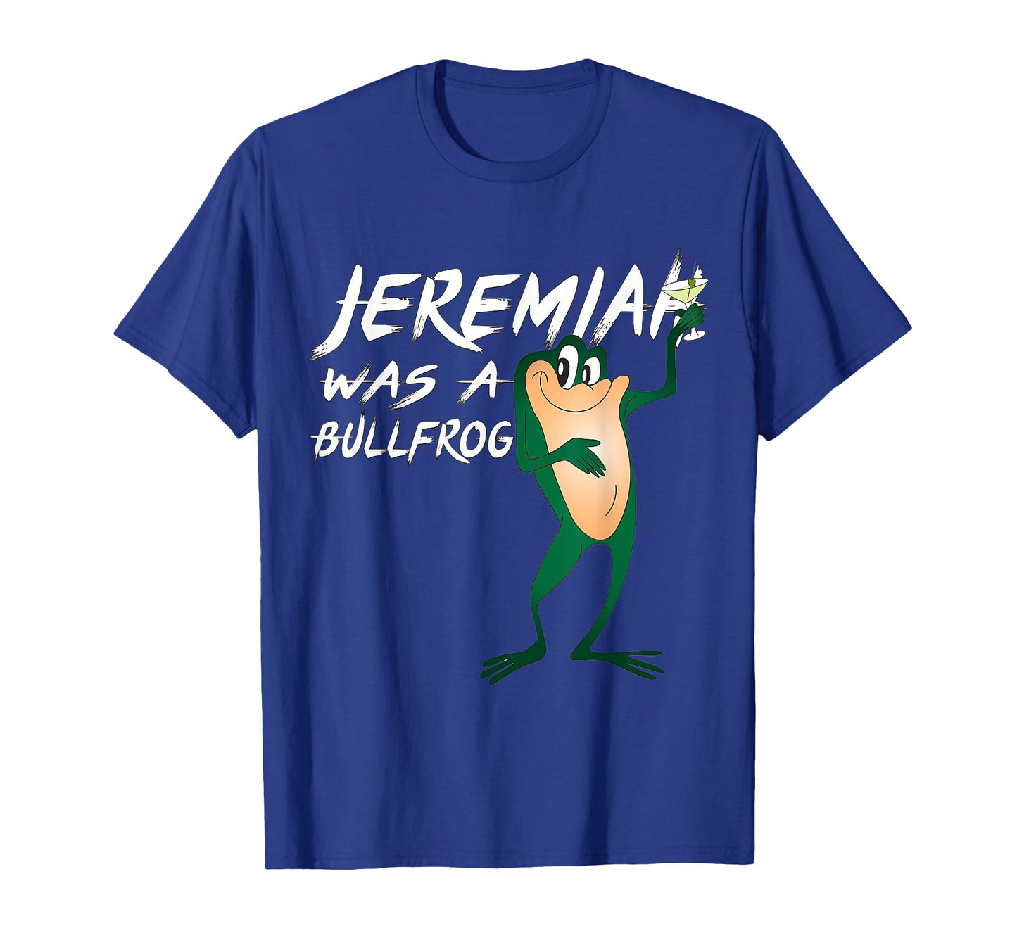 Jeremiah Was A Bullfrog Joy To The World T-Shirt
