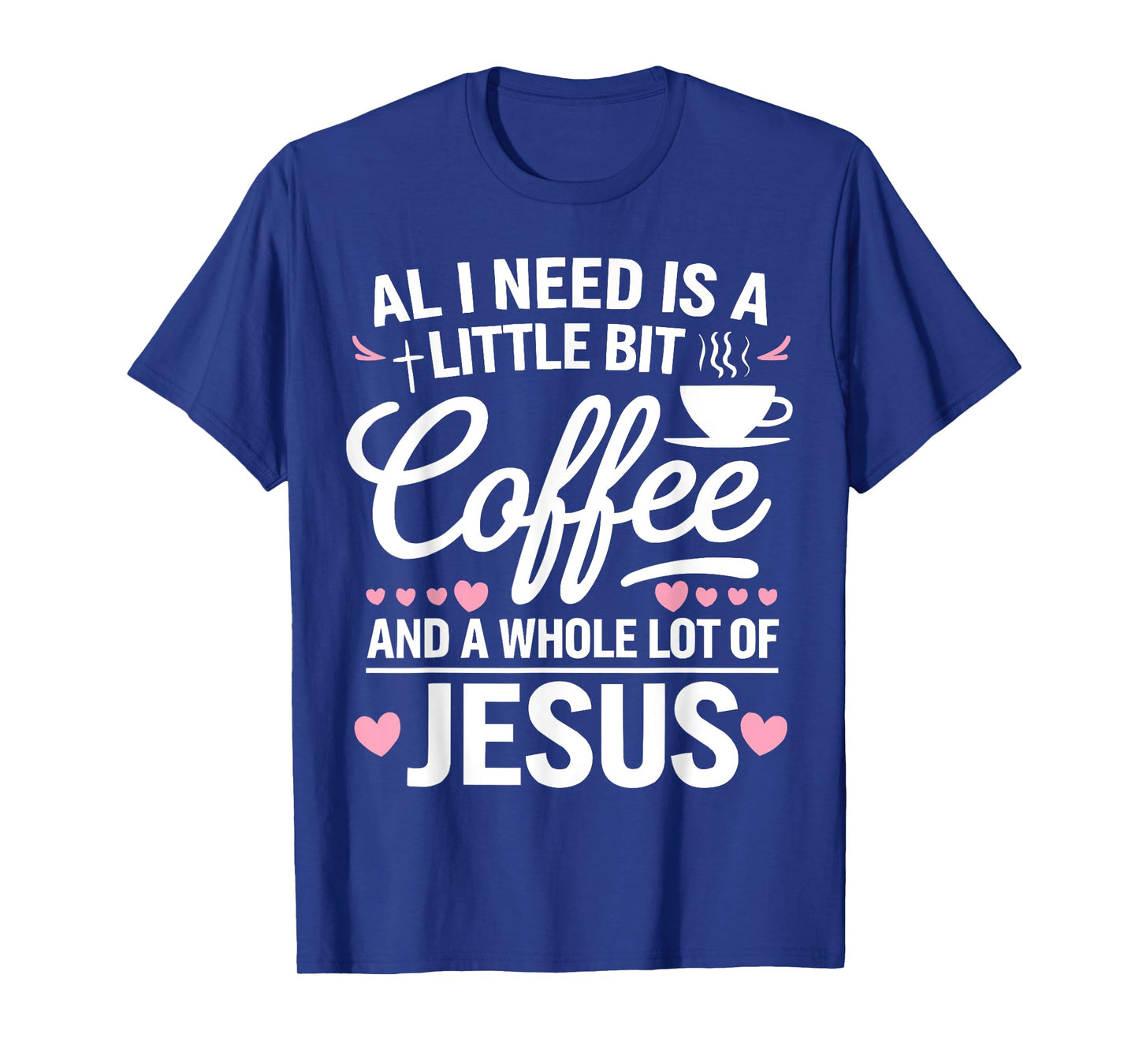 Coffee Jesus Christ Religion Christian Caffeine Christianity T-Shirt