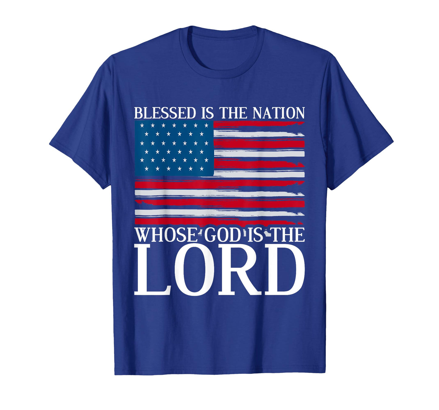 Blessed Is The Nation Whose God Is The Lord Prayer T-Shirt