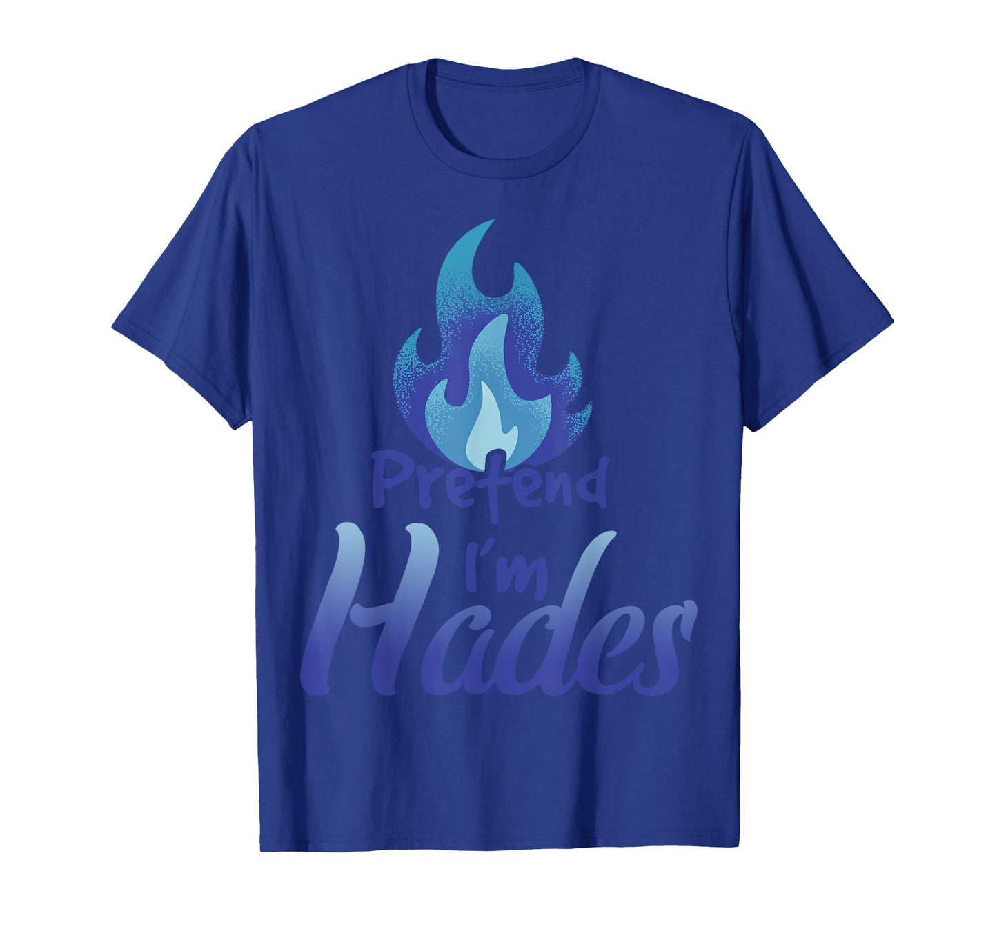 Pretend I'm Hades Costume Ancient Greek God Mythologist T-Shirt