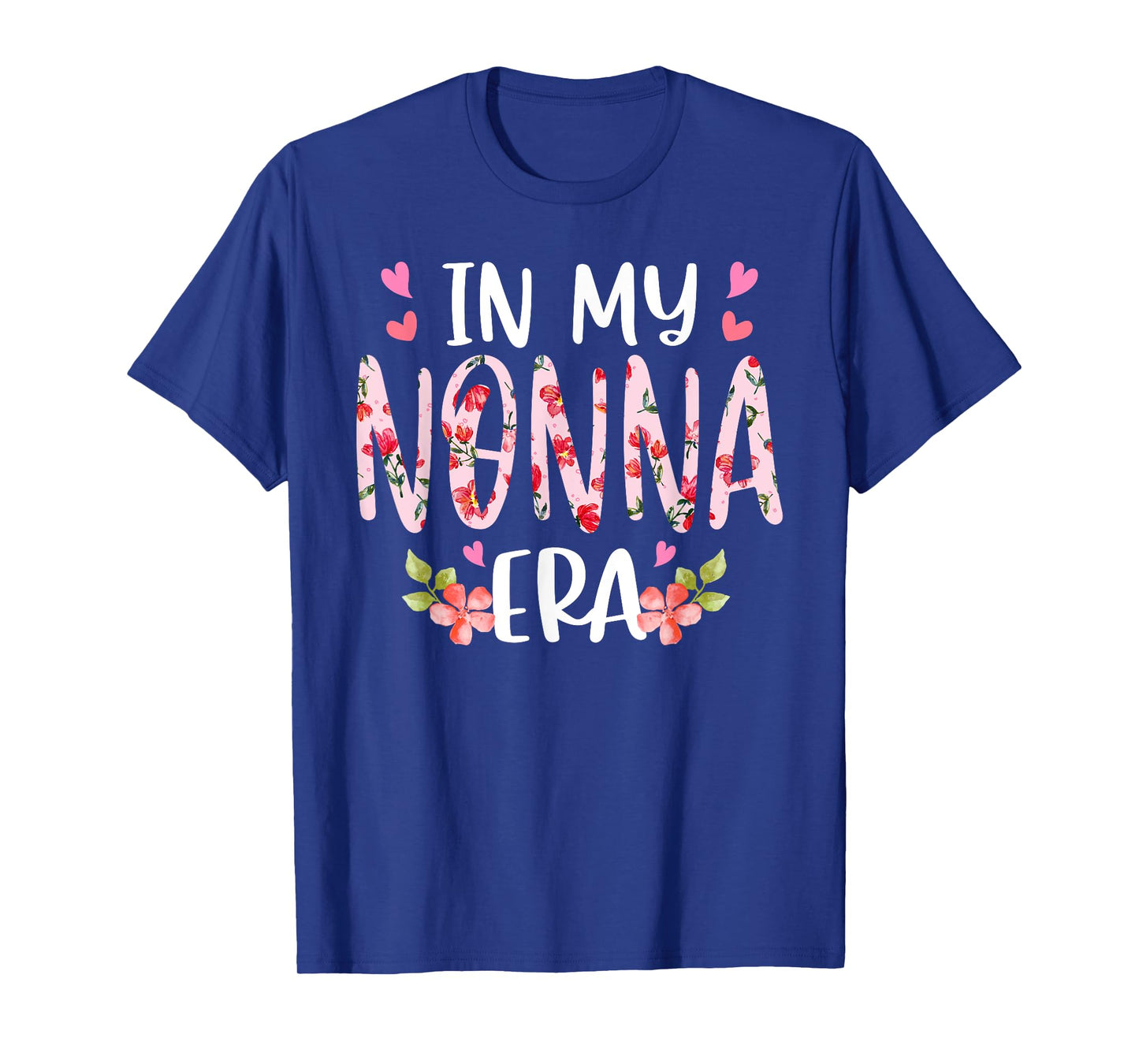 In My Nonna Era Floral Mother's Day Flower Girly Women T-Shirt