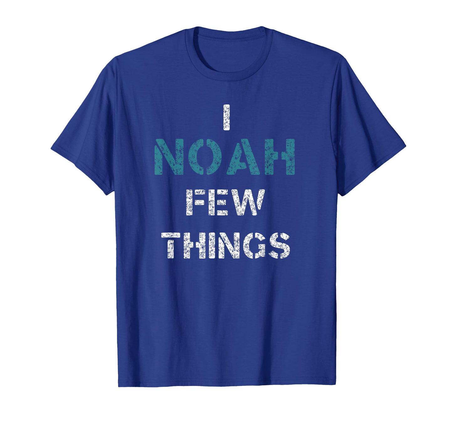 I Noah Few Things Funny Christian T-Shirt