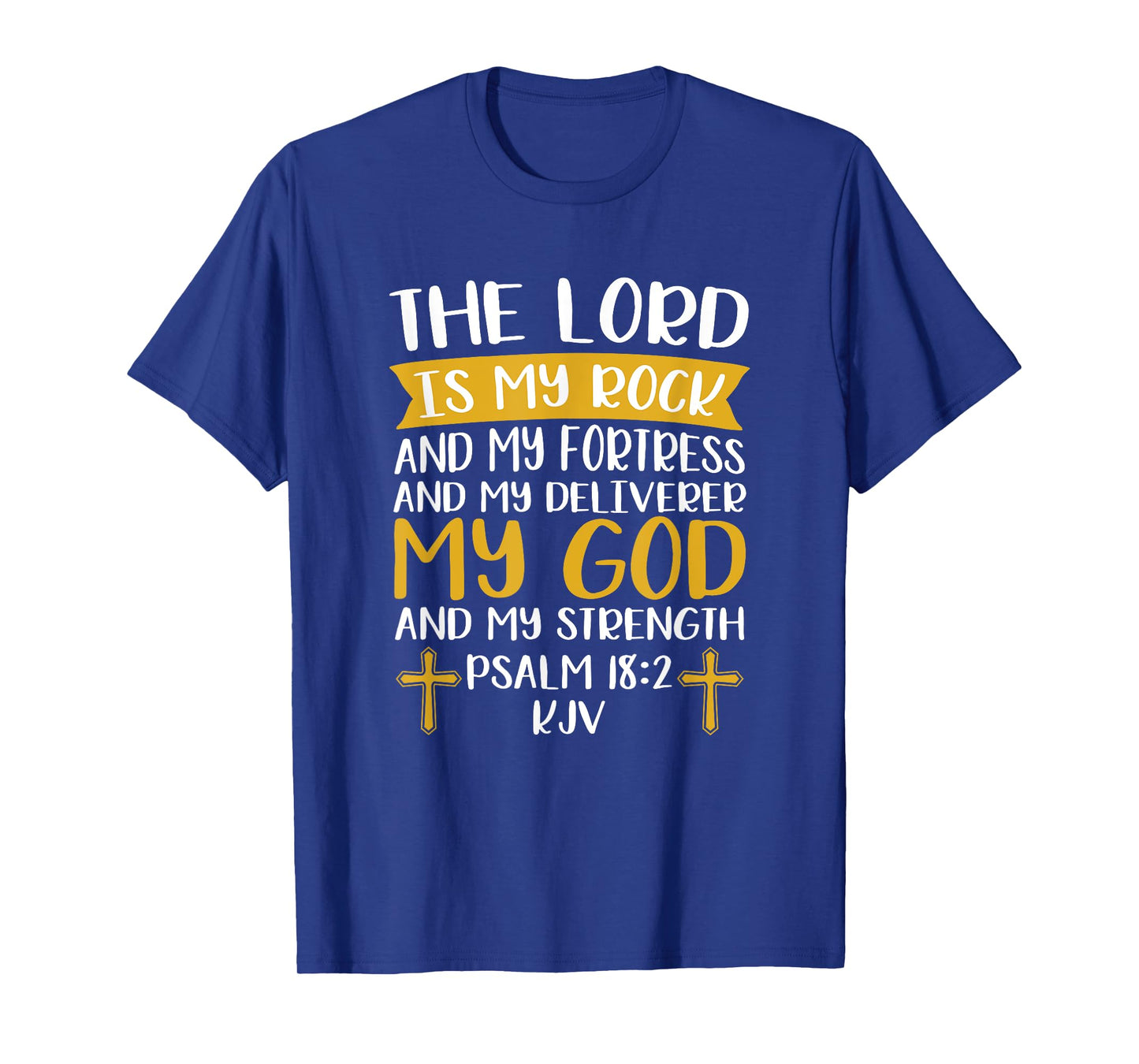 The Lord Is My Rock And My Fortress Jesus Christ Prayer T-Shirt