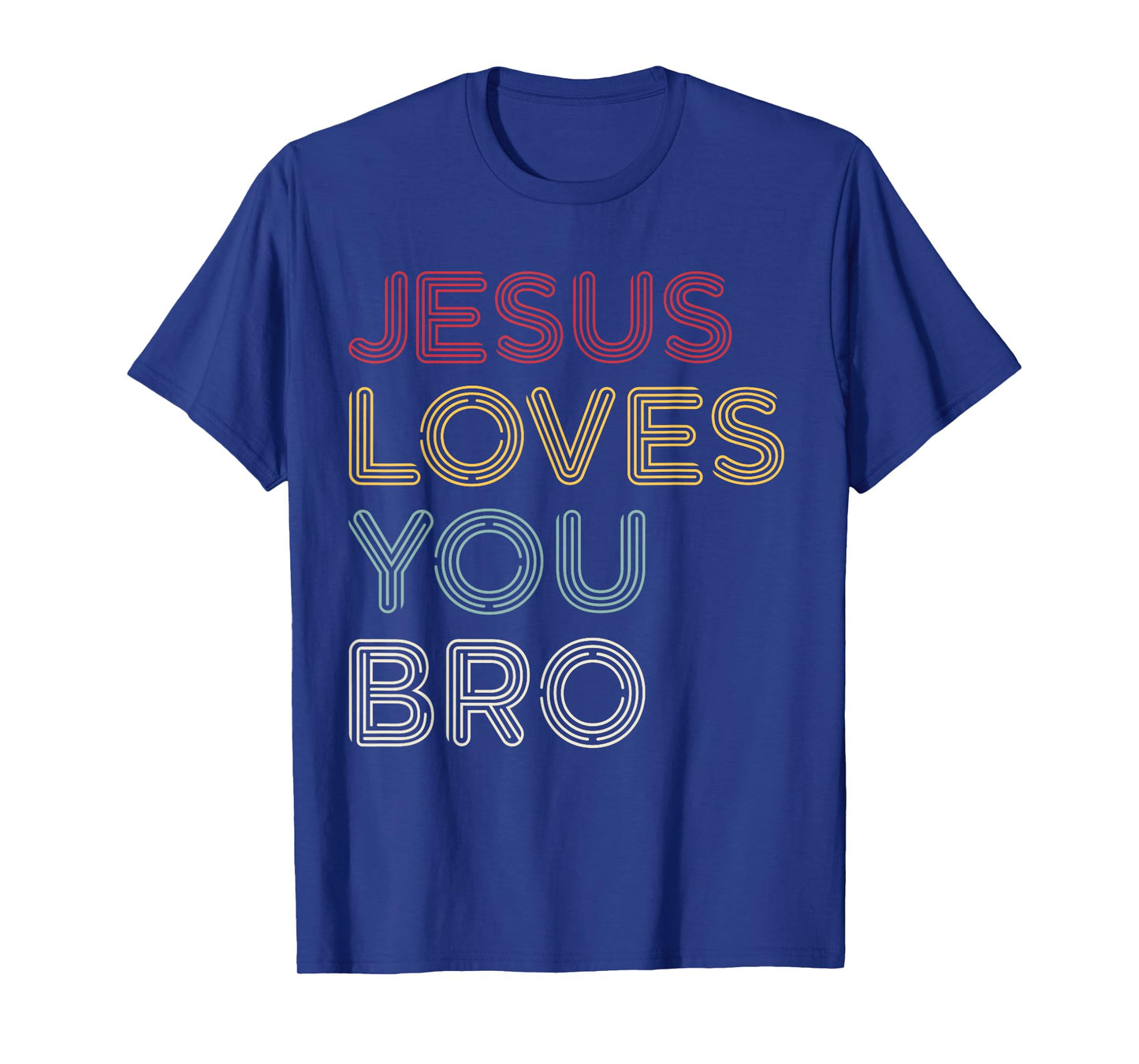 Retro Jesus Loves You Bro, Funny Christian Faith T-Shirt