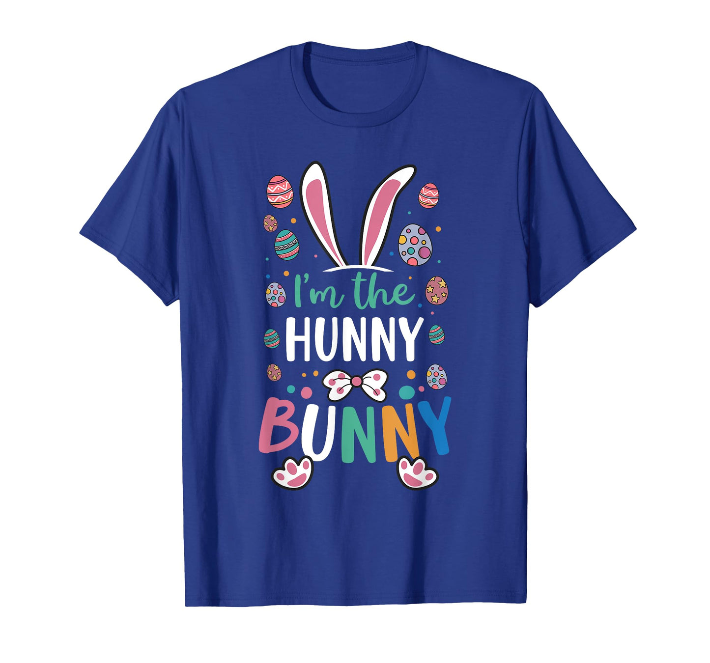 I'm The Hunny Bunny Festival Easter Egg Rabbit Ears T-Shirt