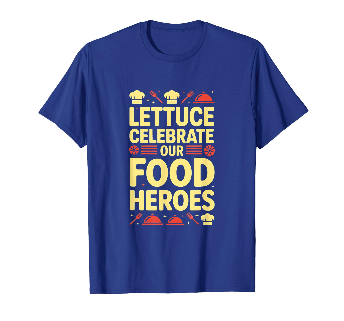 Food Service Appreciation Week Food Service Workers T-Shirt