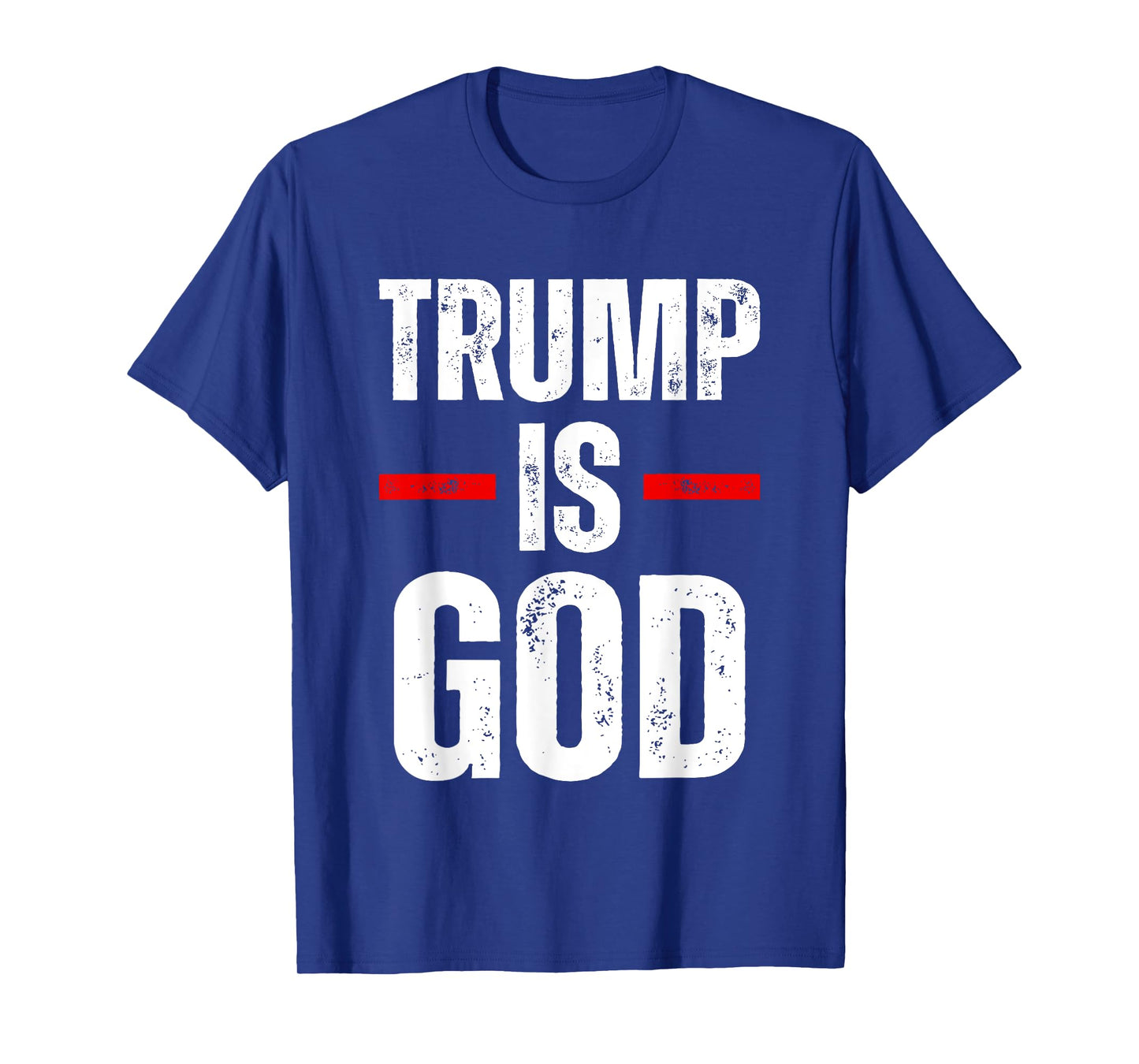 Trump Is God Funny Trump Is God T-Shirt