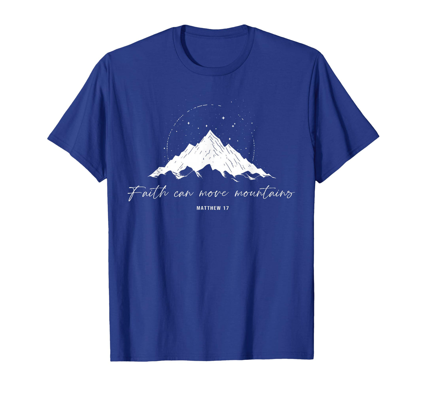 Faith Can Move Mountains Christian Camping Hiking T-Shirt