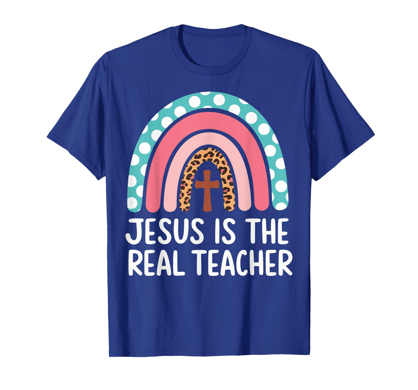 Jesus Is The Real Teacher T-Shirt