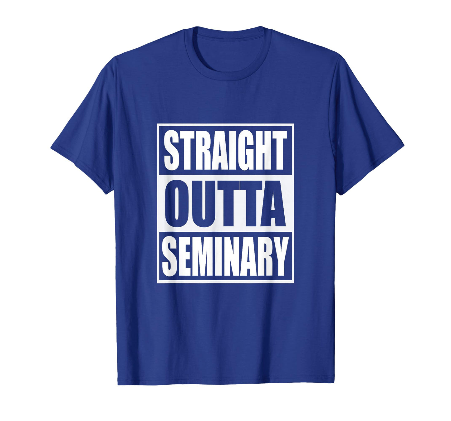 Straight Outta Seminary Funny Preacher Graduation T-Shirt T-Shirt