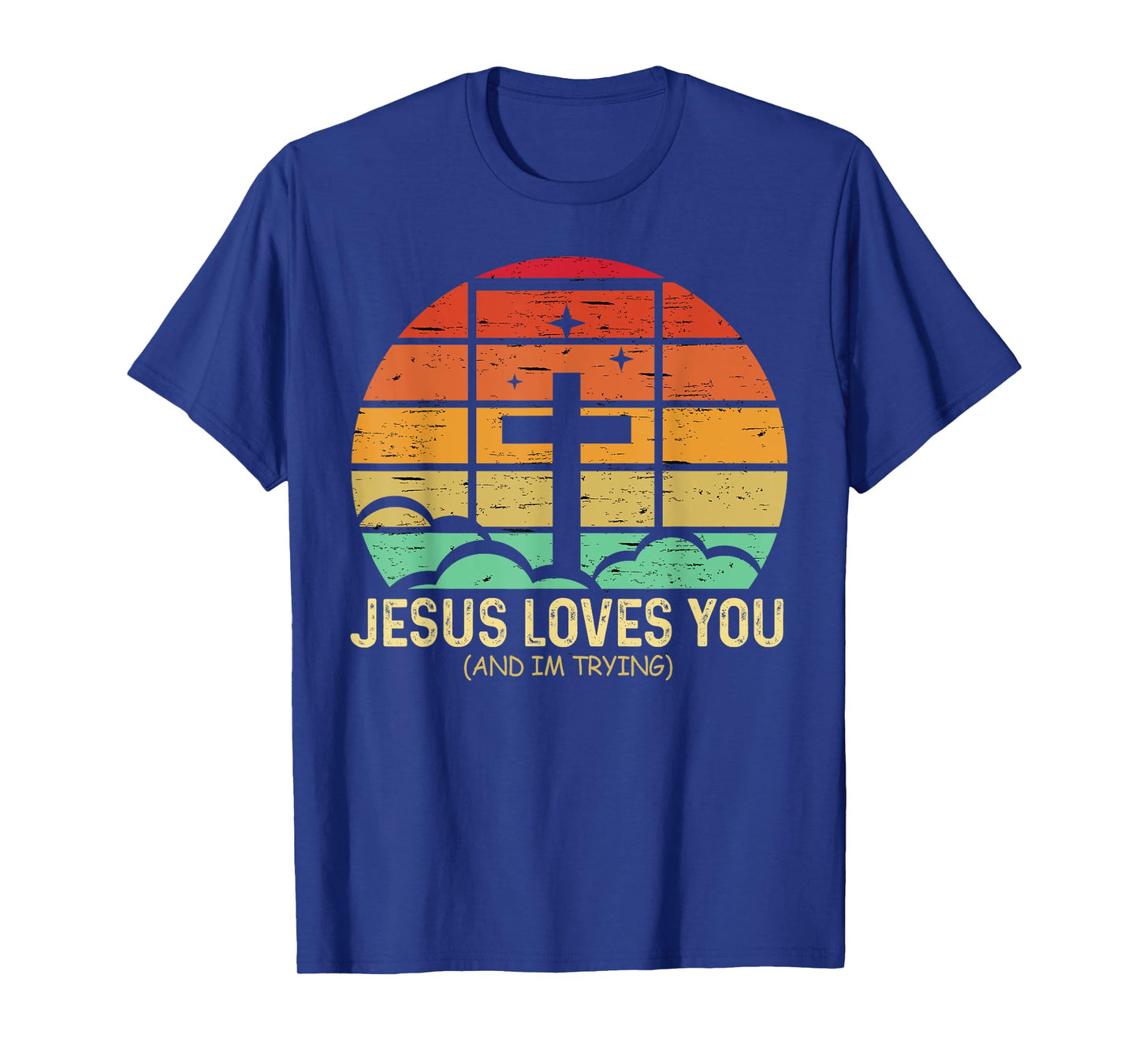 Jesus Loves You And I'm Tryin Funny Retro Christian Tee T-Shirt