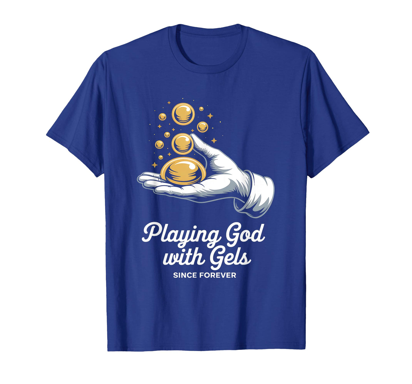Playing God with Gels Since Forever Molecular Gastronomy T-Shirt
