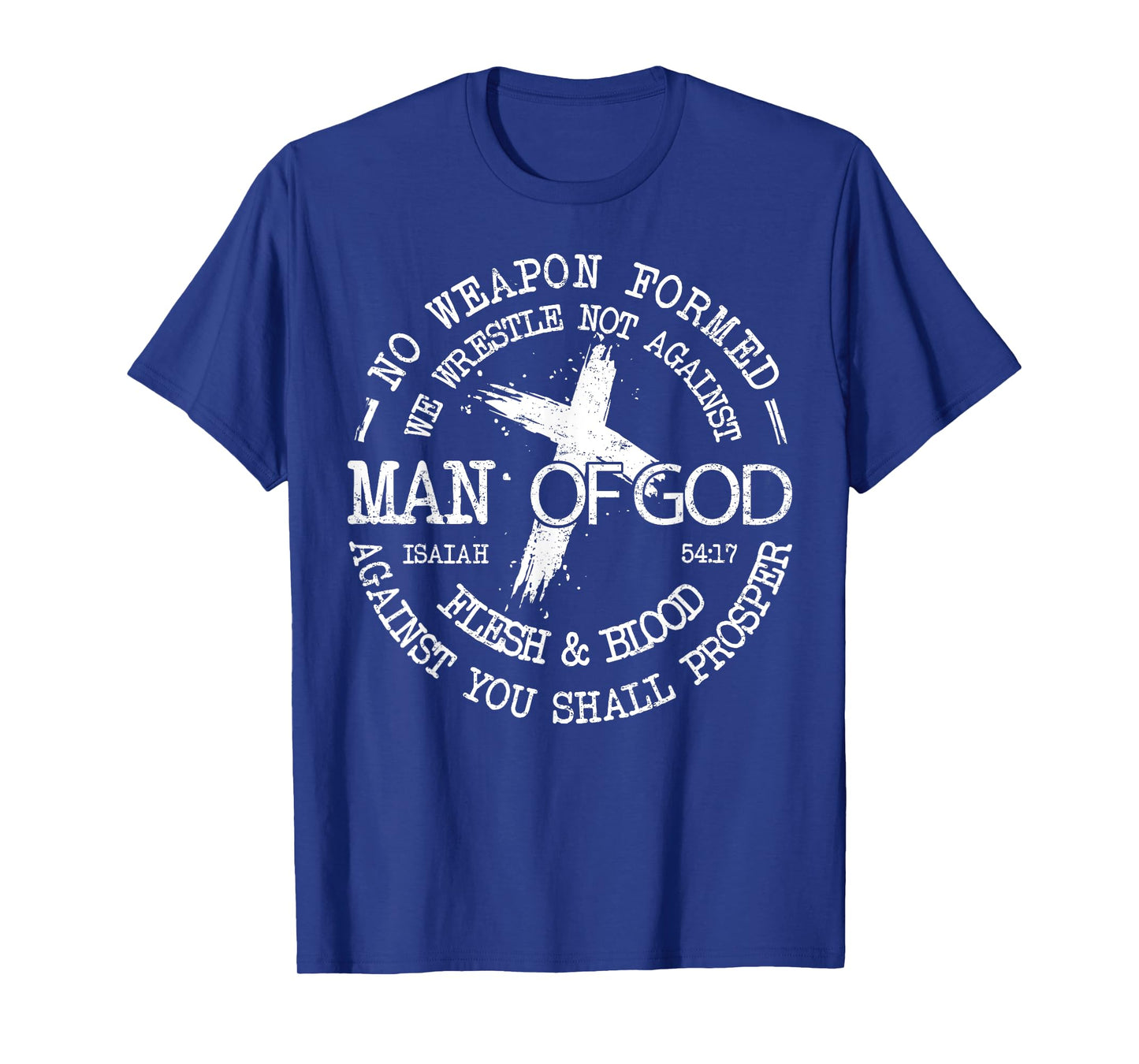 Man of God Isaiah 54:17 Religious Cross Christian Faith T-Shirt