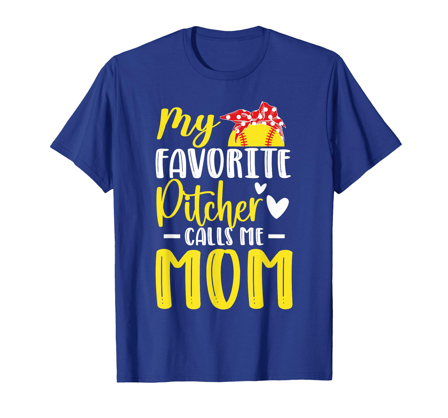My Favorite Pitcher Calls Me Mom Softball Pitcher Mom T-Shirt