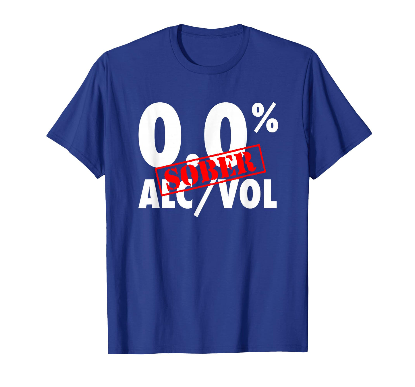 Sober 0.0% ALC/VOL Funny Recovery T-Shirt