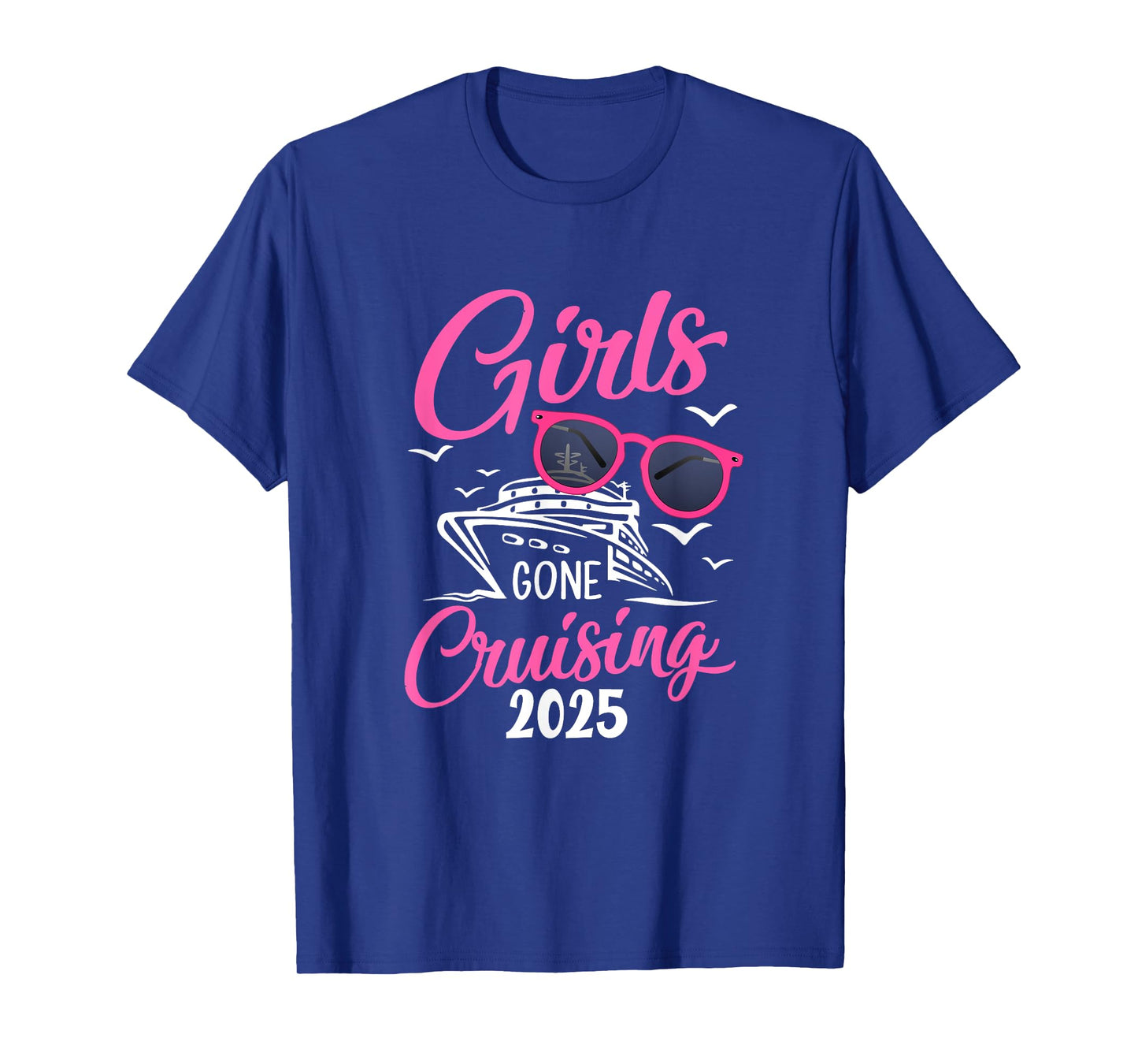 Girls Gone Cruising 2025 Vacation Party Cruise T-Shirt