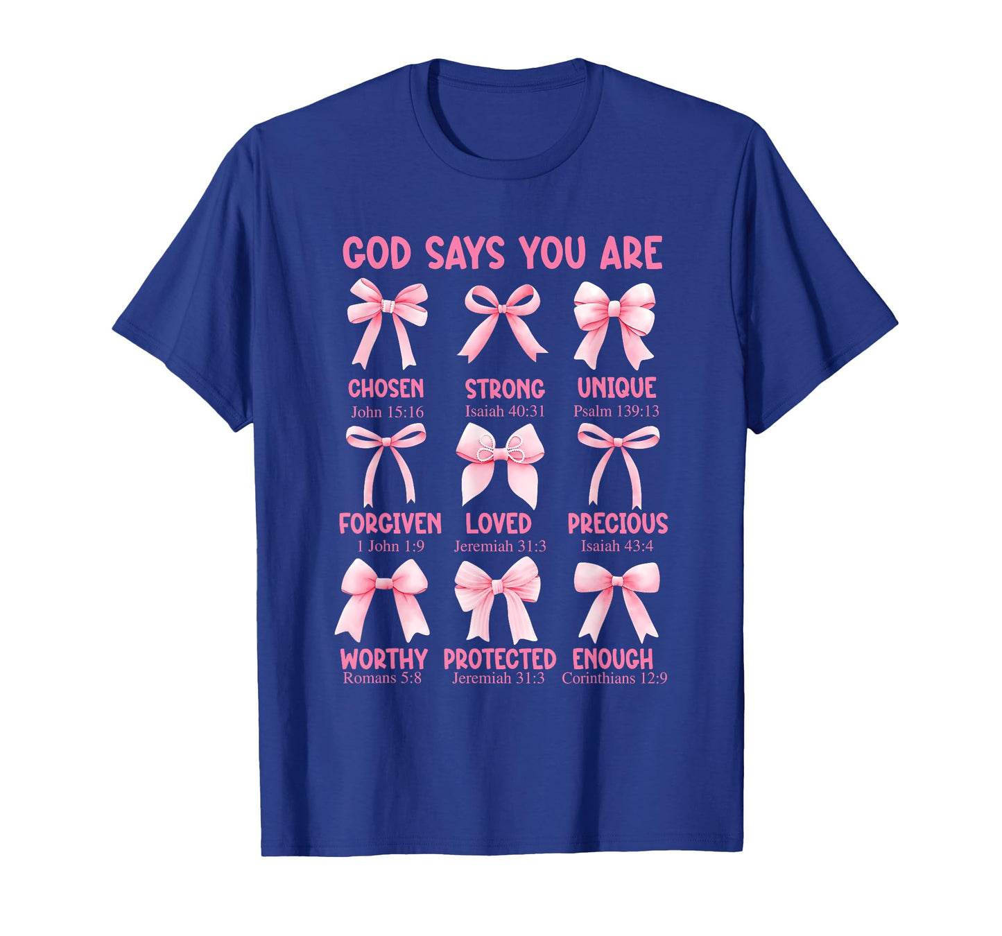 God Says You are Coquette Pink Bow Christian Bible Verses T-Shirt