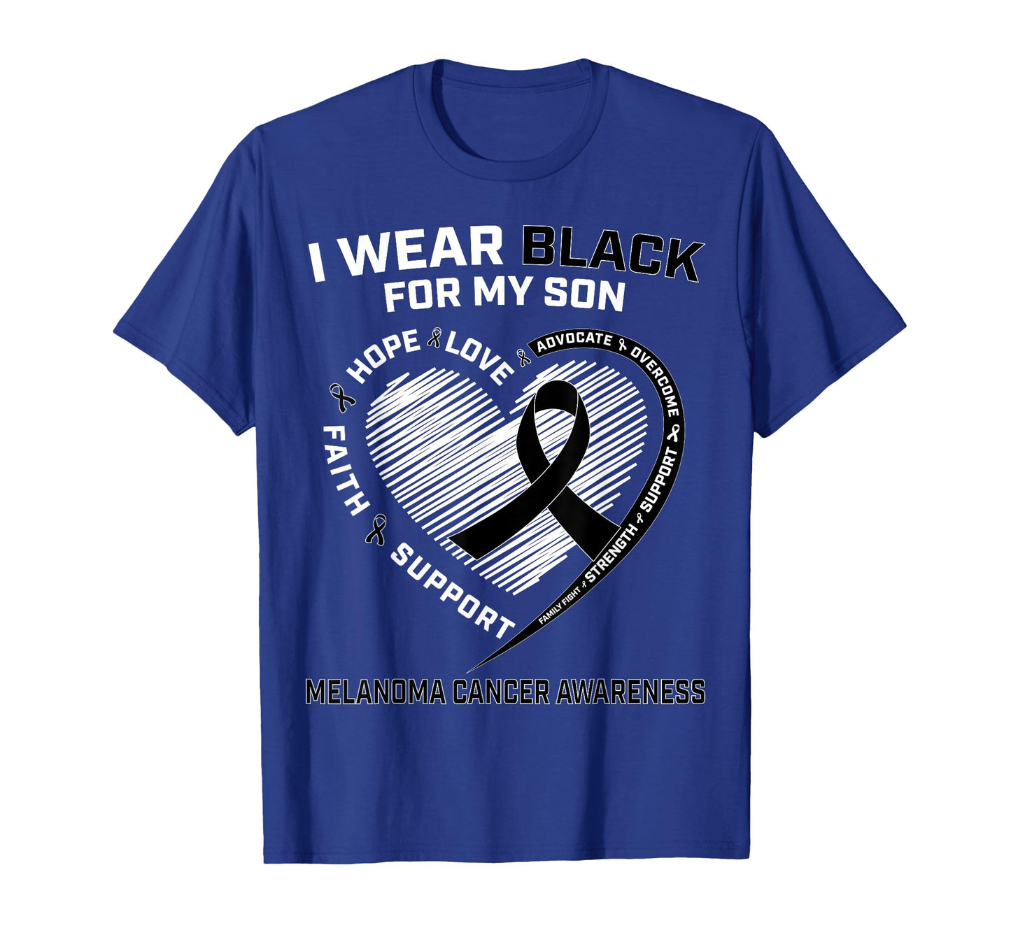 I Wear Black For My Son Melanoma Cancer Awareness Products T-Shirt