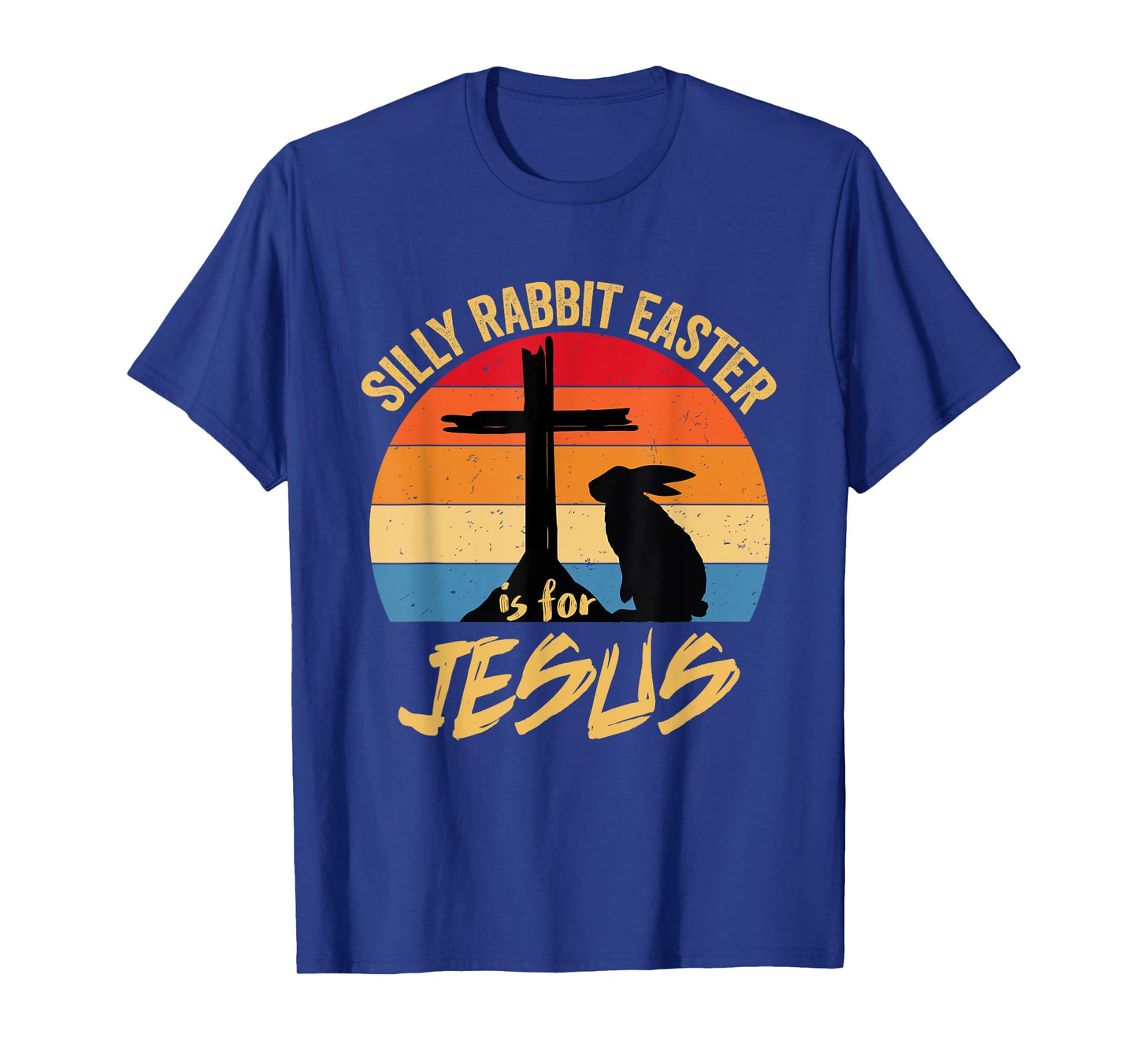 Silly Rabbit Easter Is For Jesus Retro Vintage Happy Easter T-Shirt