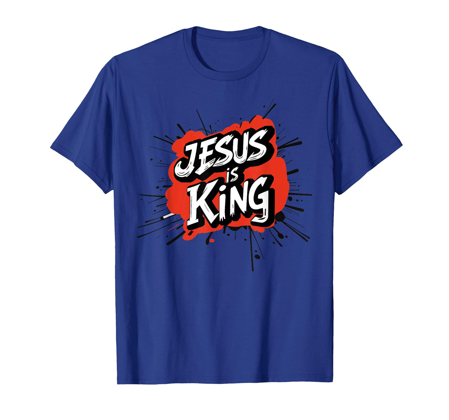 Jesus is King God Faith Bible Religious Pray Christian Verse T-Shirt