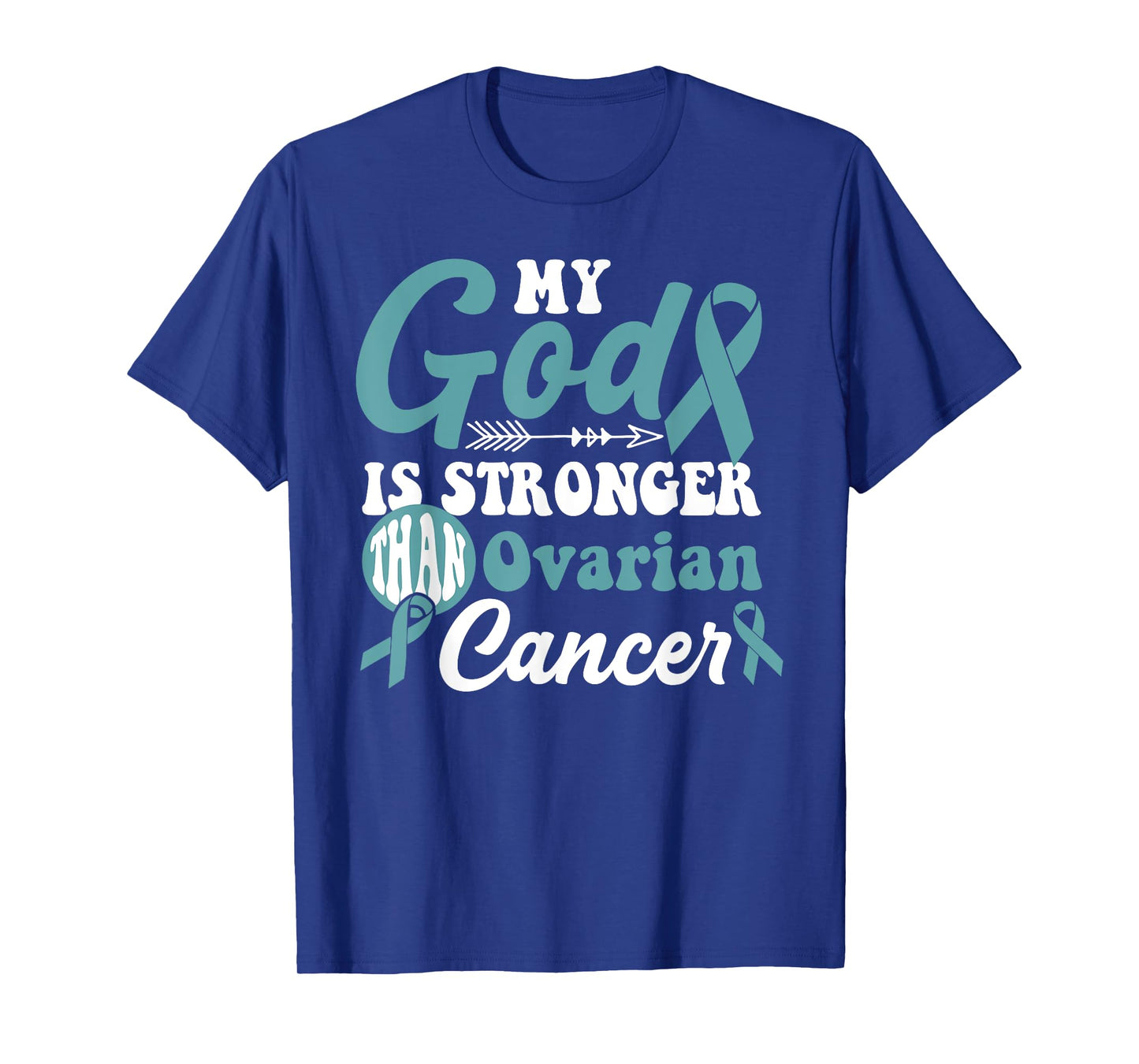 My God is Stronger Than Ovarian Cancer Awareness Warrior T-Shirt