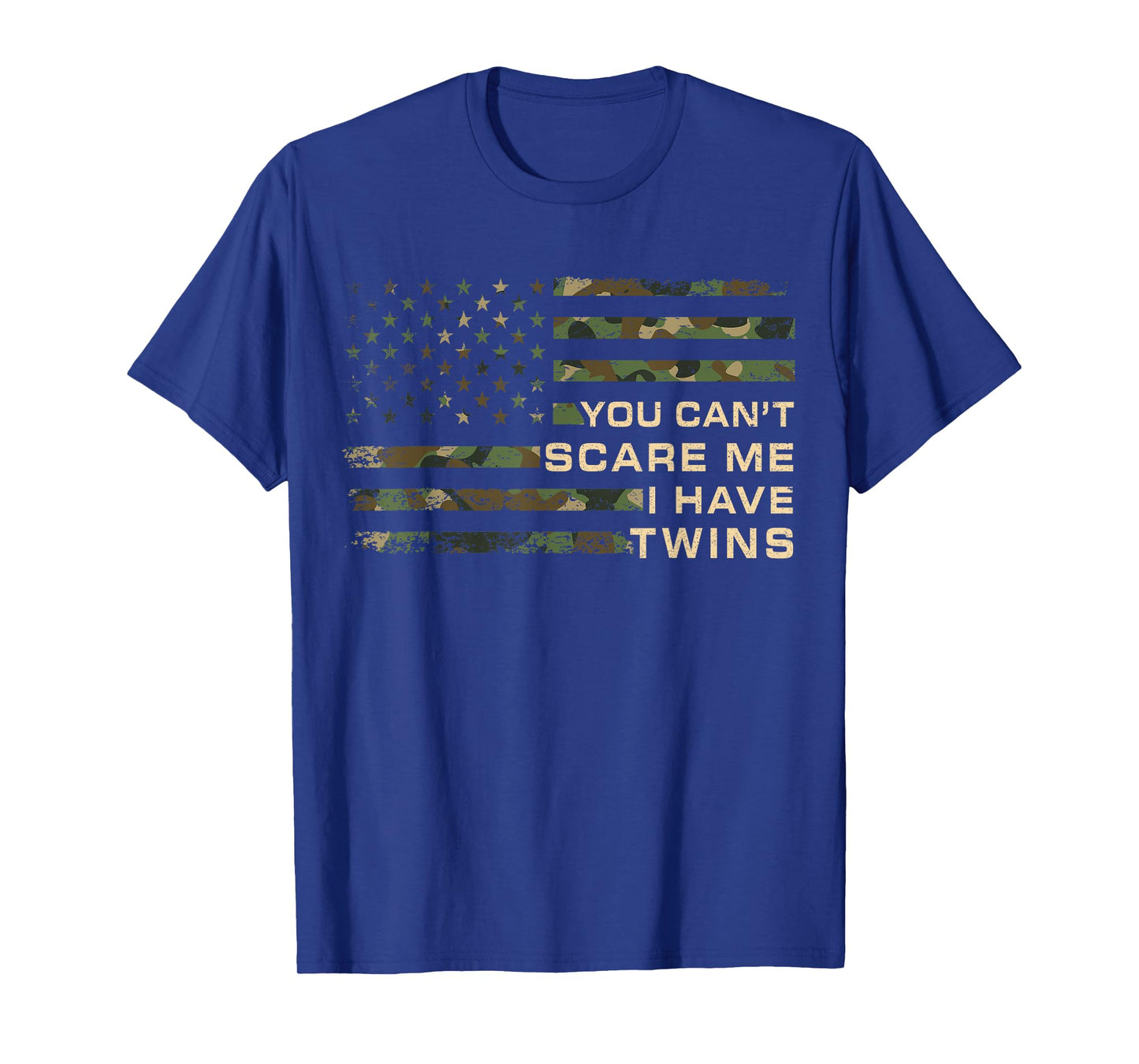 You Can’t Scare Me I Have Twins Father's Day Funny Twin Dad T-Shirt