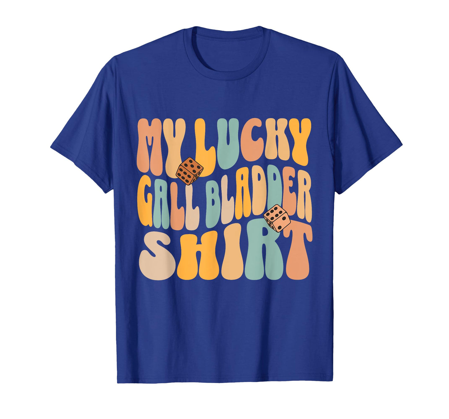 My Lucky Gall Bladder Surgery Get Well Recovery Funny Quote T-Shirt