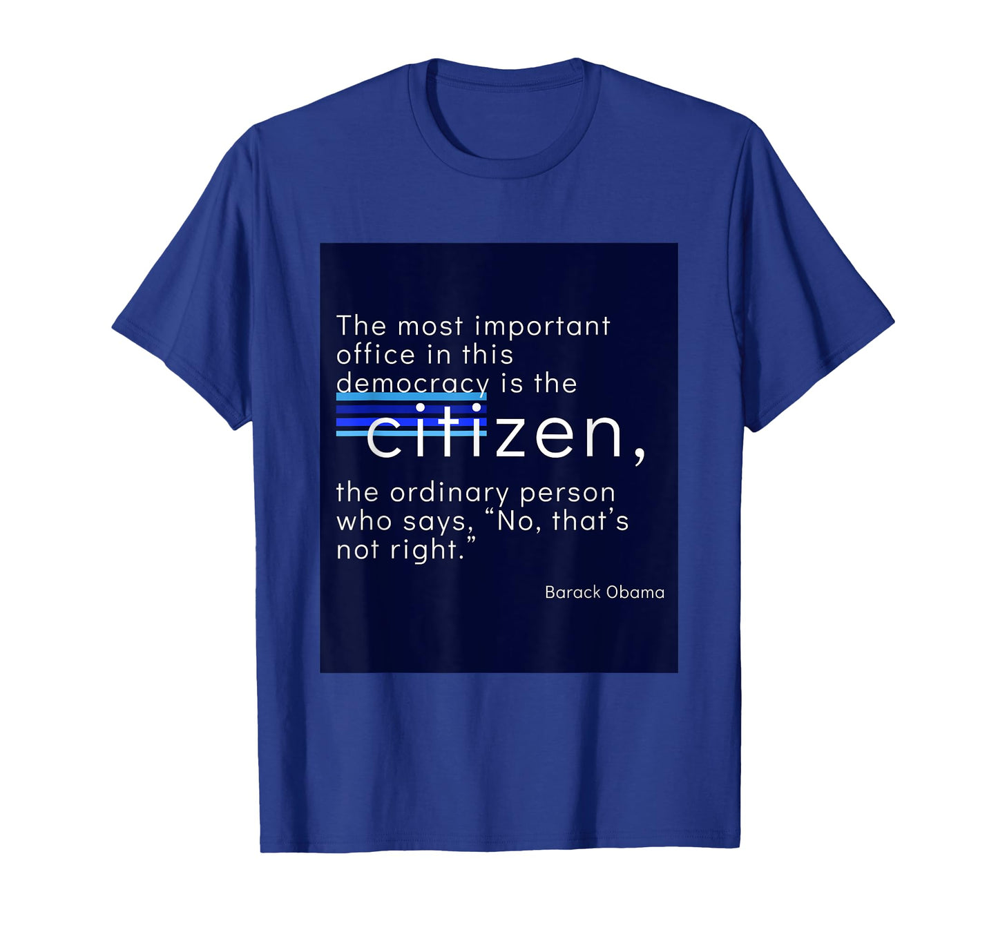 Citizen Quote Barack Obama T-Shirt