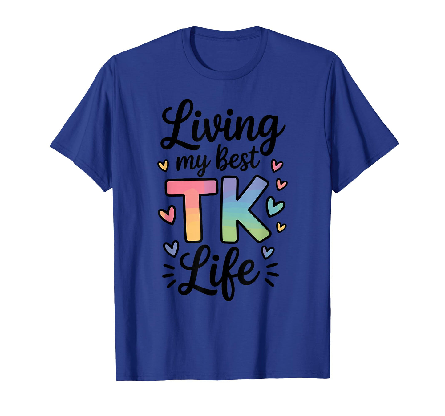 Transitional Kindergarten TK Teacher T-Shirt