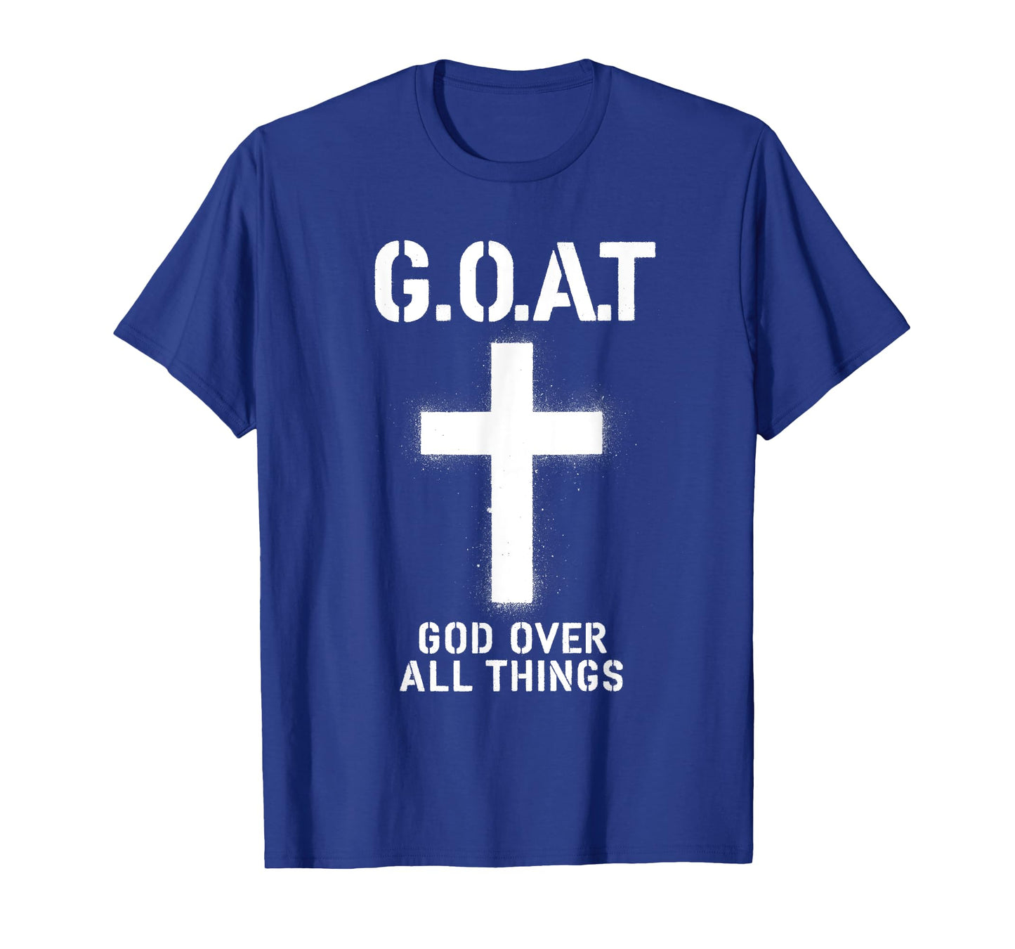 G.O.A.T God Over All Things American Faith Christian Jesus T-Shirt