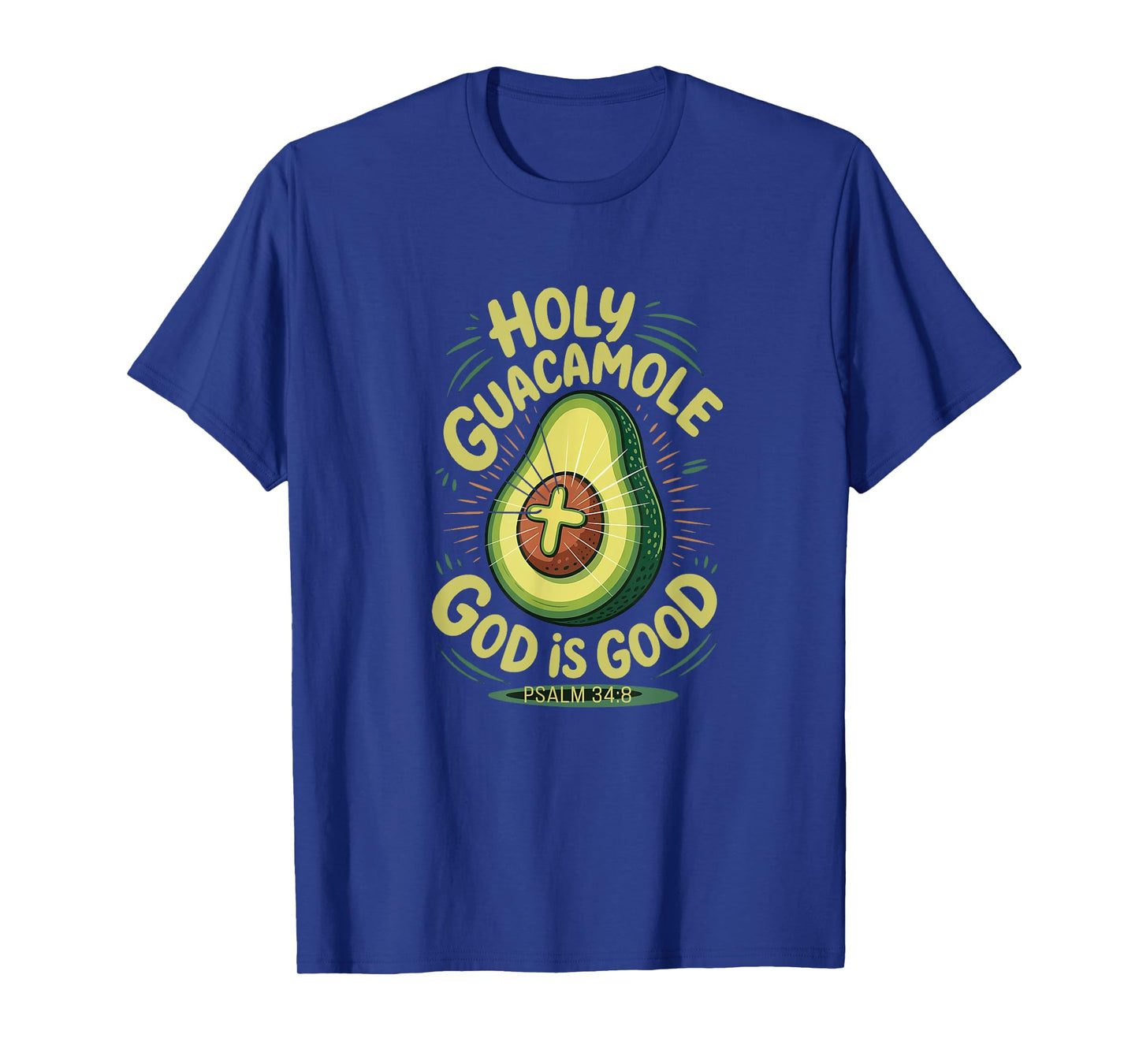 Holy Guacamole God Is Good Funny Avocado Cinco de Mayo T-Shirt