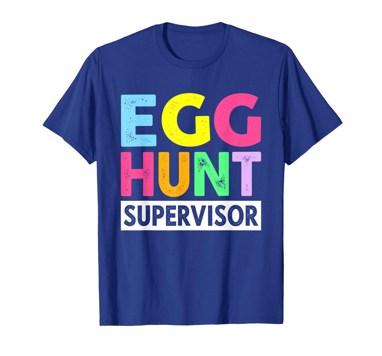 Egg hunt supervisor for easter day parents T-Shirt