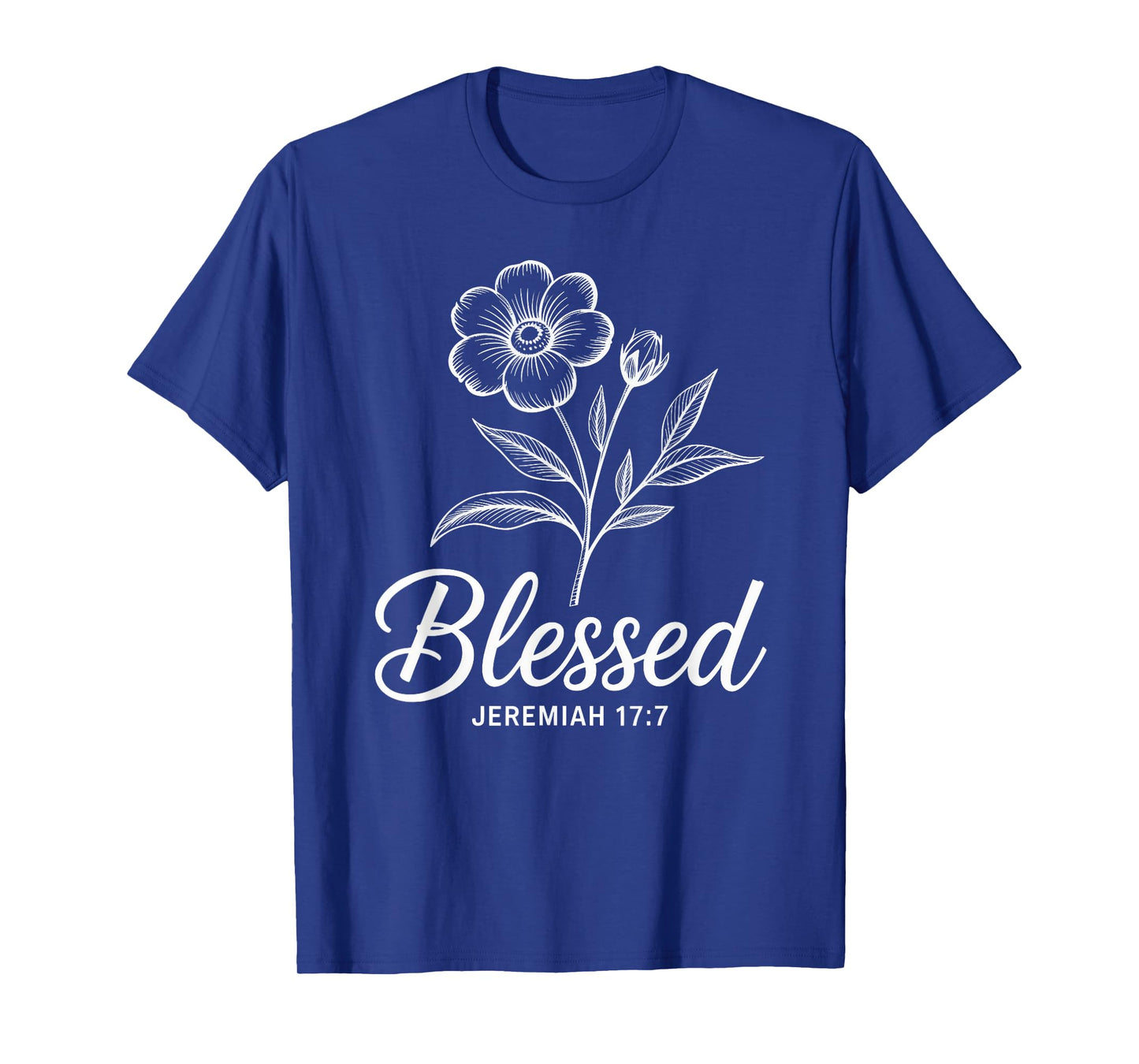 Jeremiah 17 7 Christian Faith Floral Scripture T-Shirt