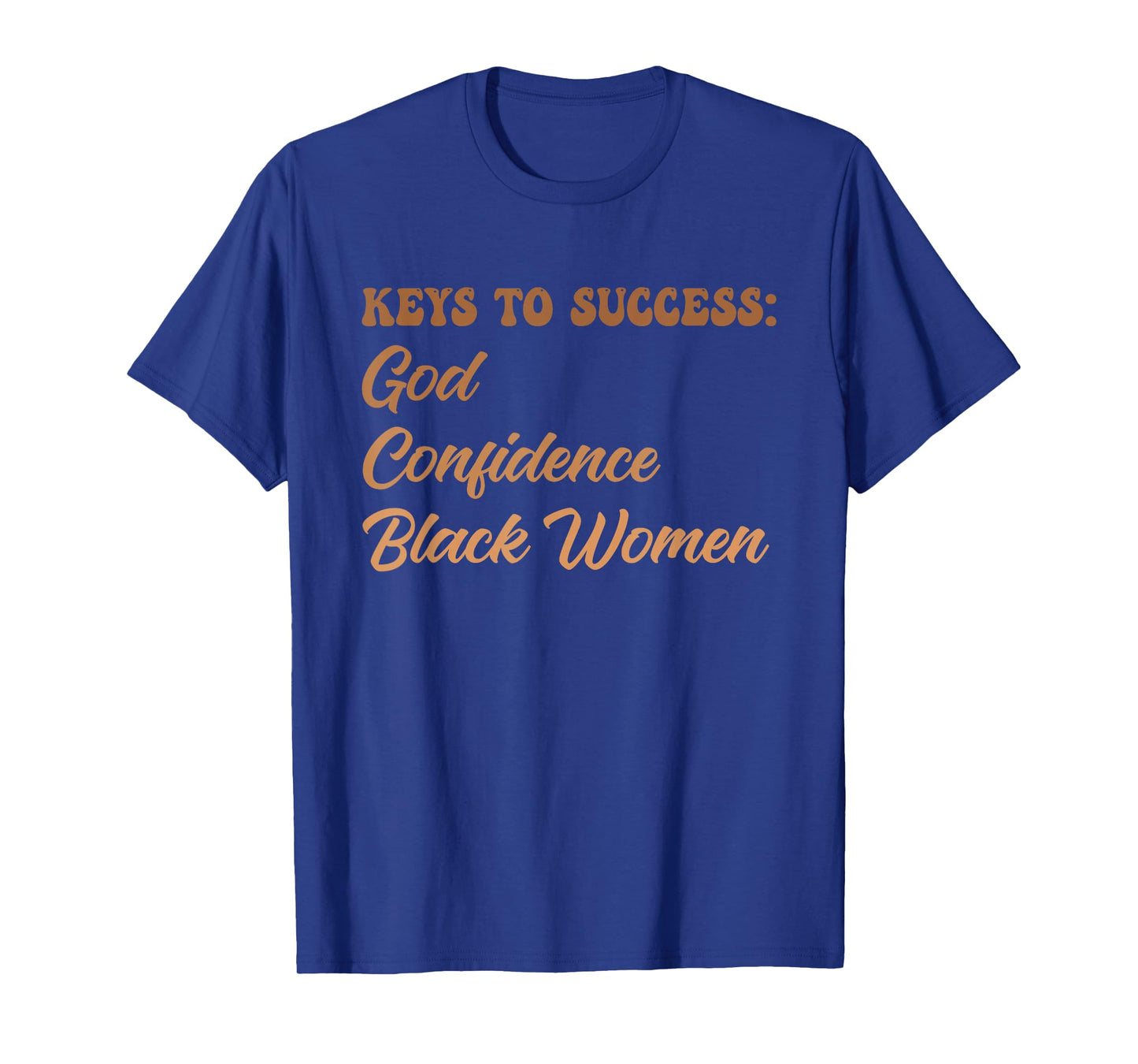 Keys to Success God Confidence Black Women Melanin Quote T-Shirt