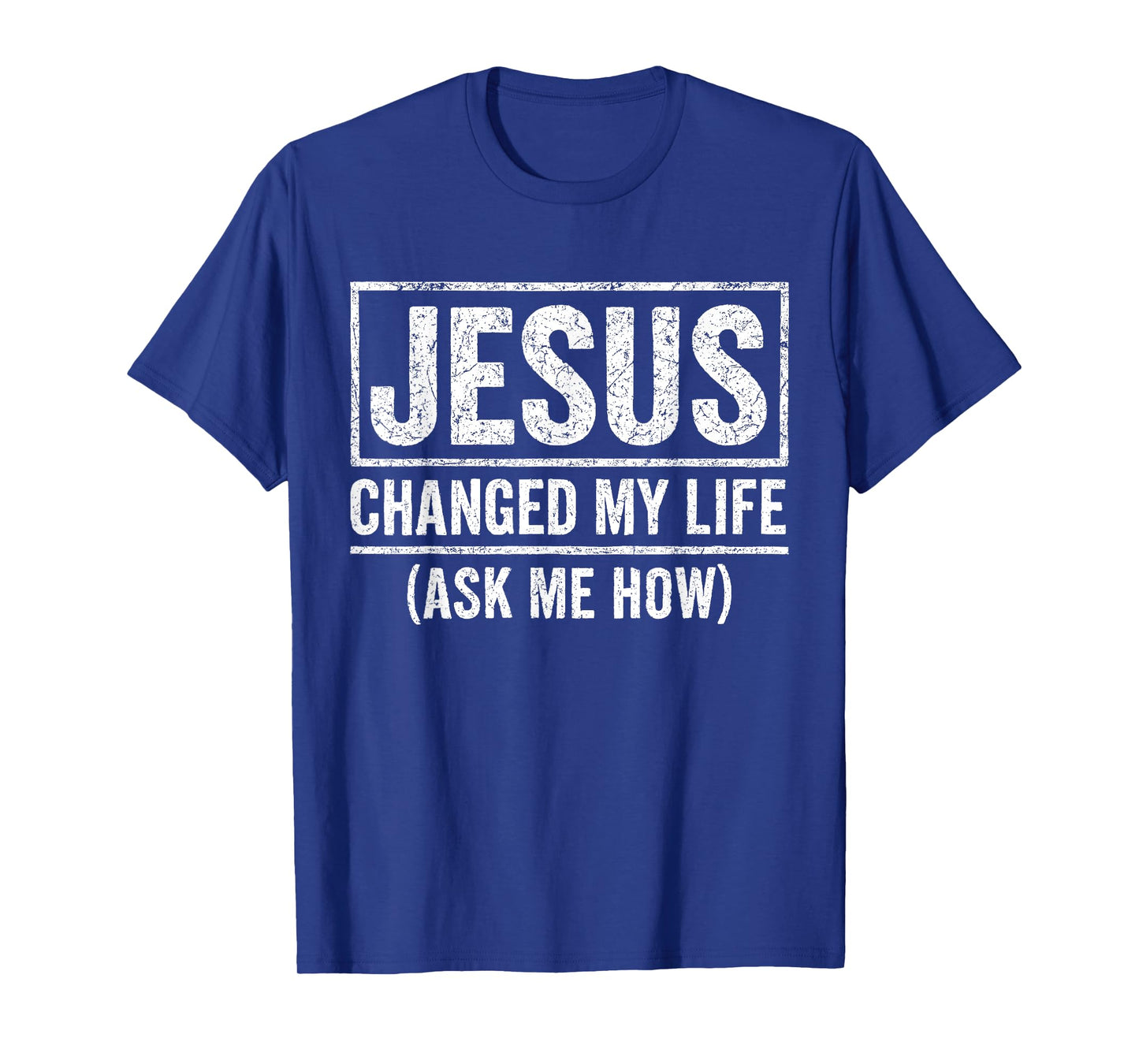 Jesus Changed My Life Ask Me How Jesus Christian Faith Bible T-Shirt