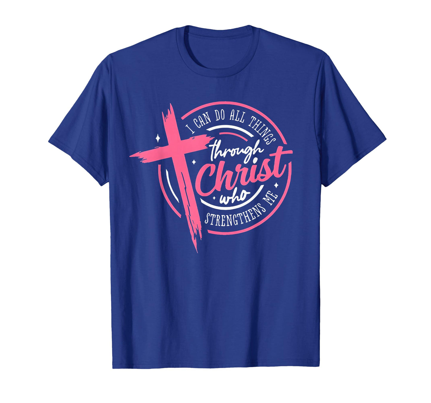 I can do All Things Through Christ Breast Cancer Awareness T-Shirt