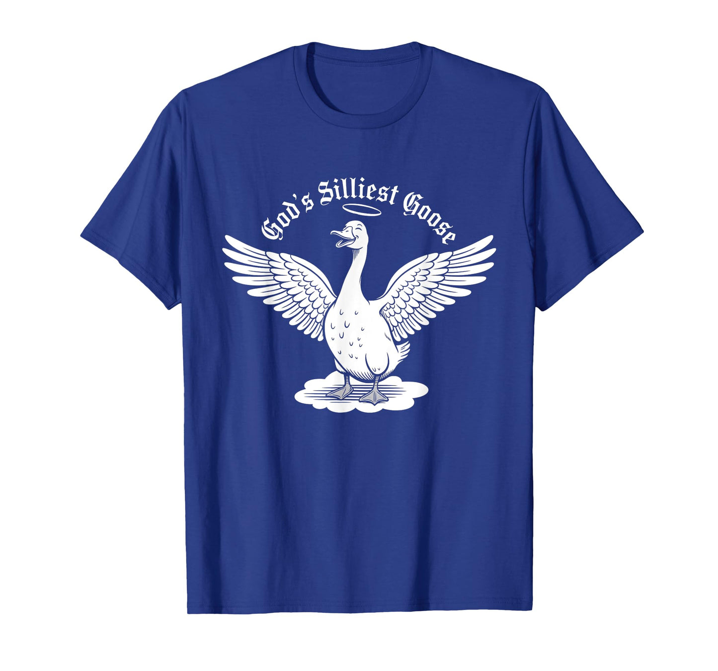 God's Silliest Goose Funny Goose Meme Design T-Shirt