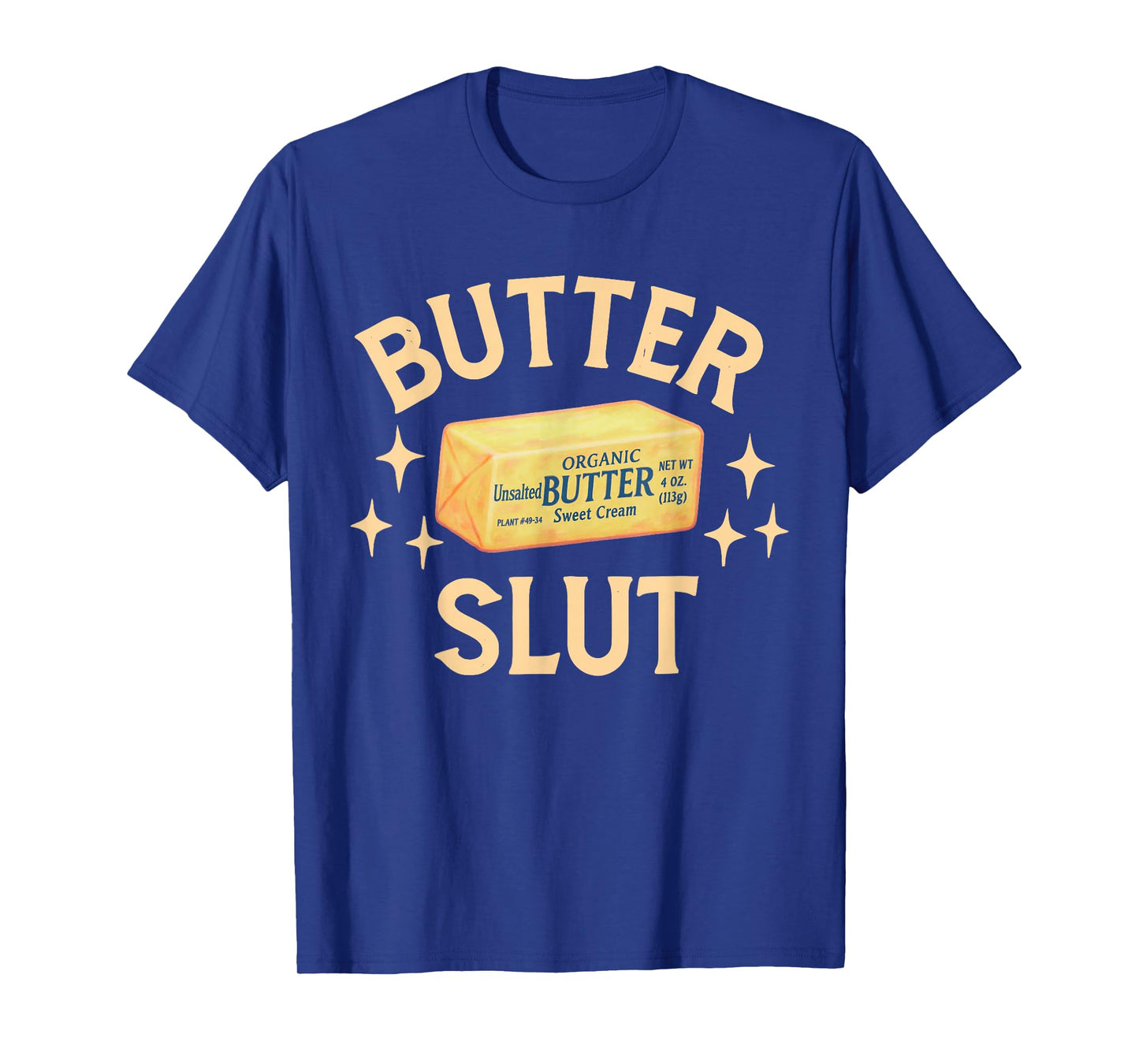 Retro Funny Butter Slut Lovers Vintage Gifts Men Women T-Shirt