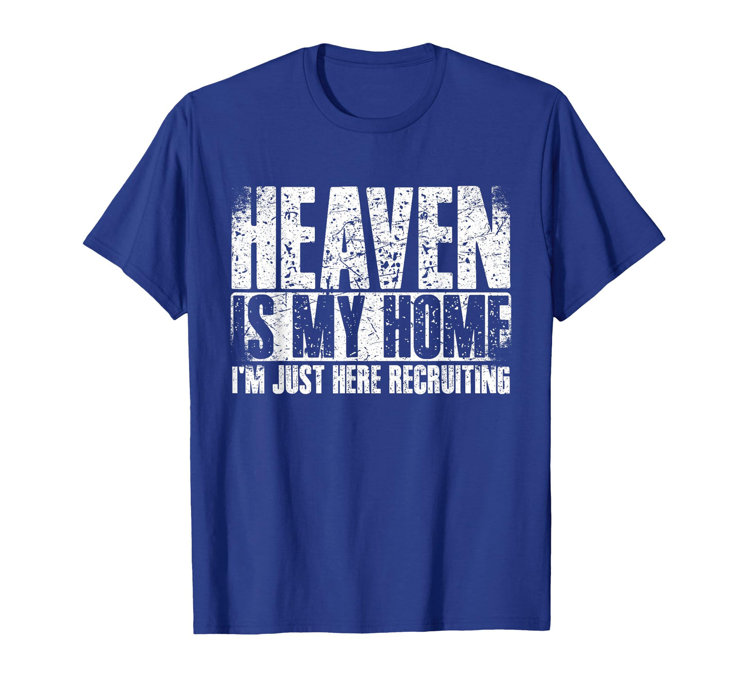 Heaven Is My Home Spiritual Christian Apparel T-Shirt