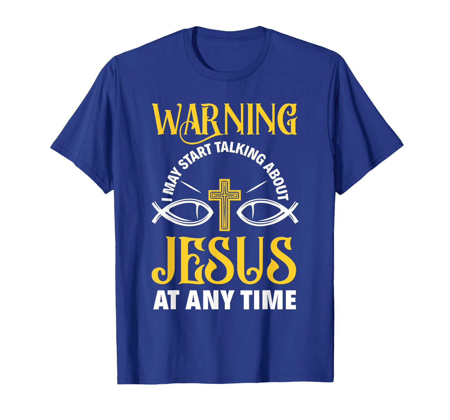 Warning I May Start Talking About Jesus Funny Pastor T-Shirt